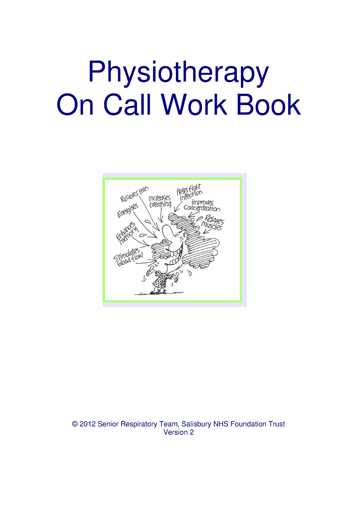 Assisted coughing appendix e - Physiotherapy On Call Work Book © 2012 ...