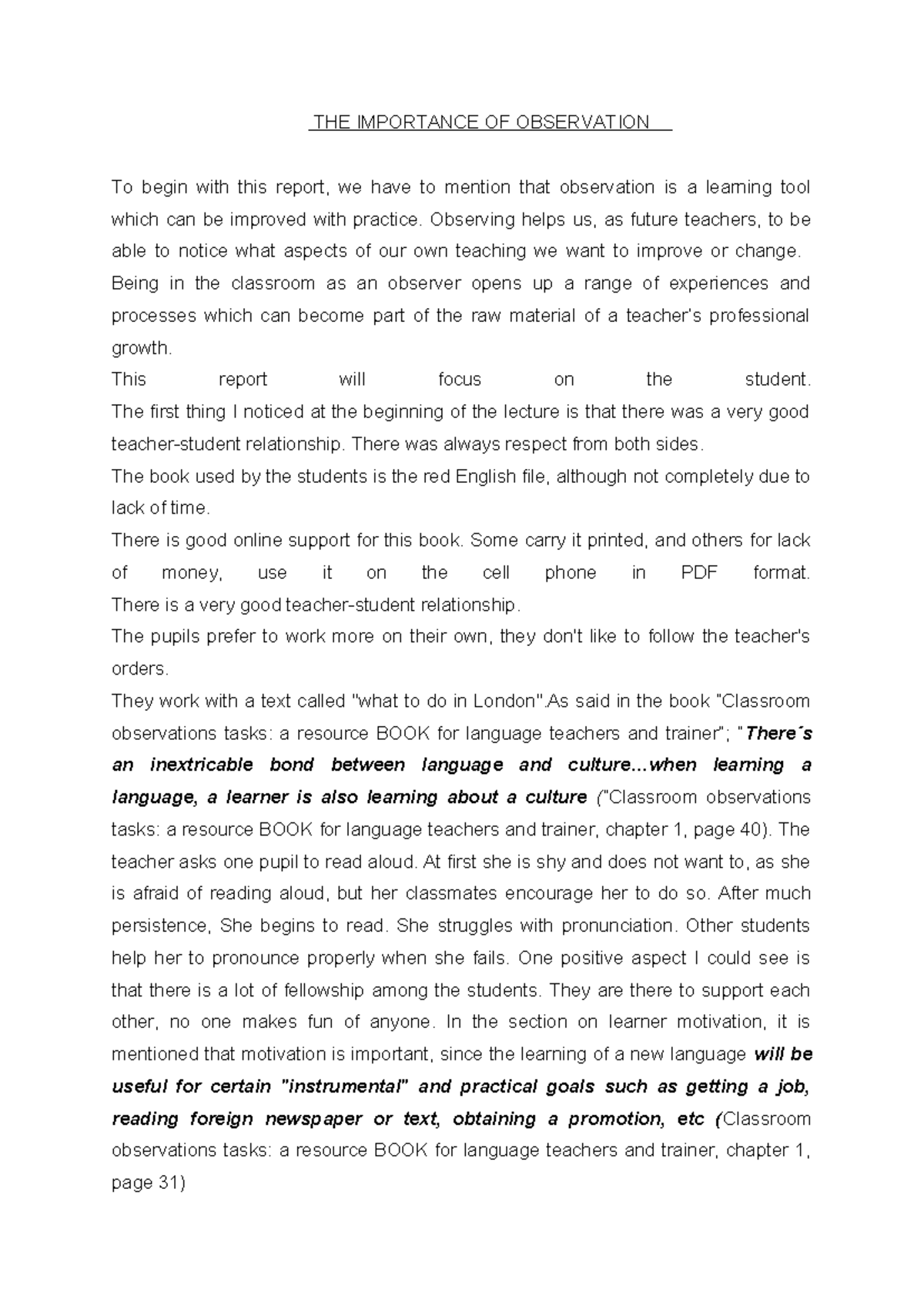 Report 2 Cima Maria Agustina - THE IMPORTANCE OF OBSERVATION To begin ...