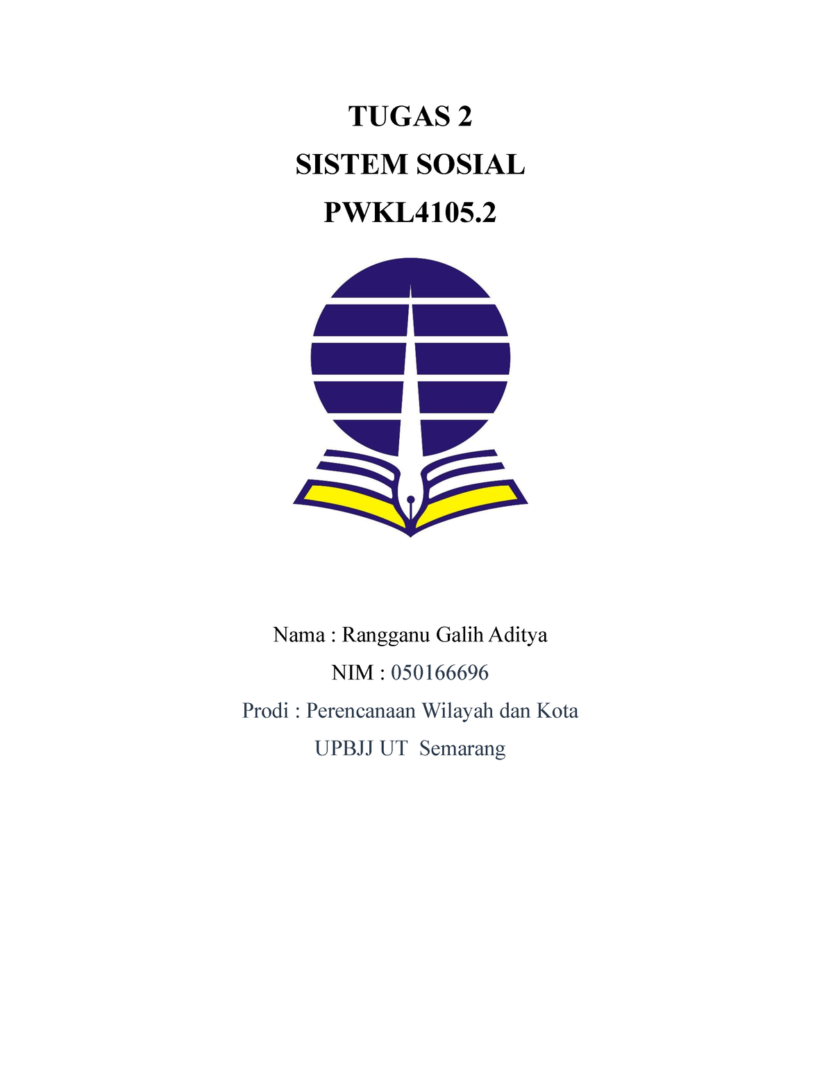 Tugas 2 ISIP4105 Sistem Sosial - TUGAS 2 SISTEM SOSIAL PWKL4105. Nama ...