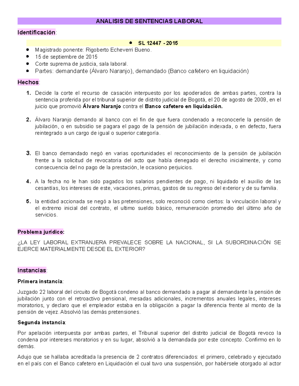Laboral sentencias - ANALISIS DE SENTENCIAS LABORAL Identificación: SL