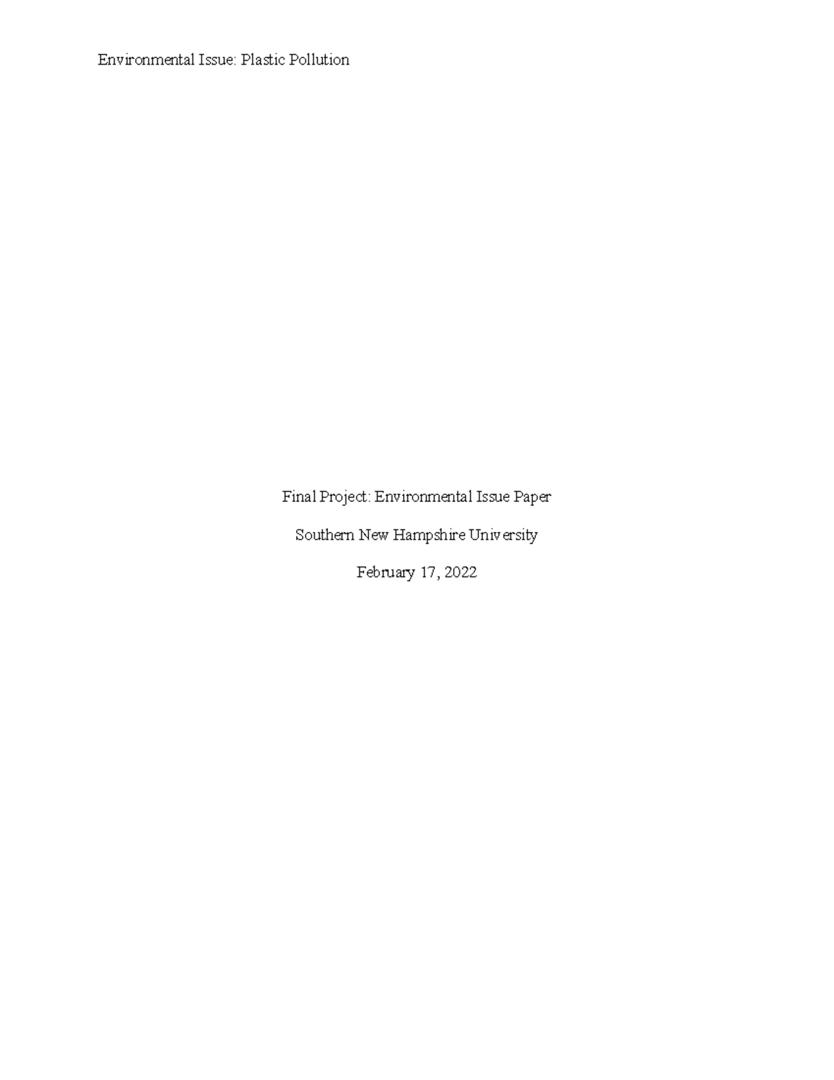 Final Paper SCI 219 - GRADE B - Environmental Issue: Plastic Pollution ...