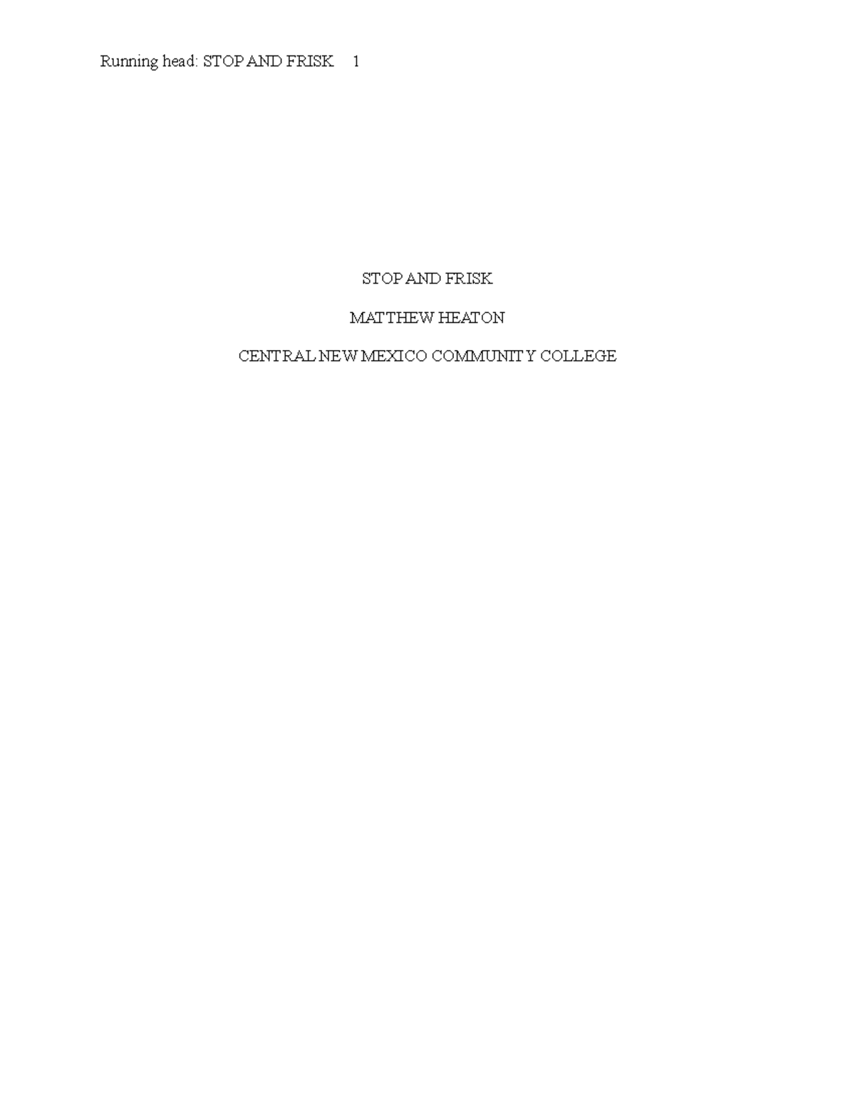 STOP AND Frisk Grade A Running head STOP AND FRISK 1 STOP AND