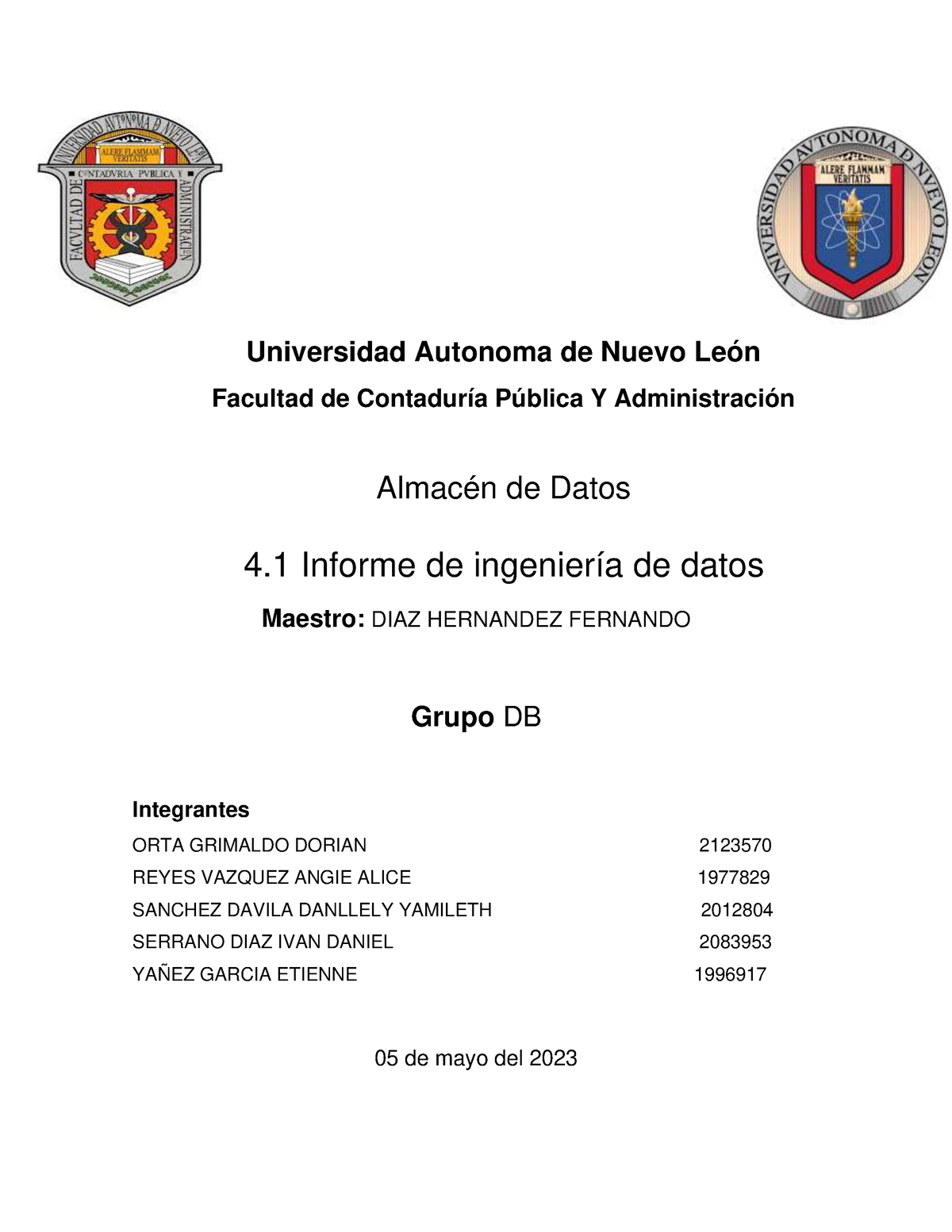 41 Informe De Ingeniería De Datos Universidad Autonoma De Nuevo León Facultad De Contaduría 9979