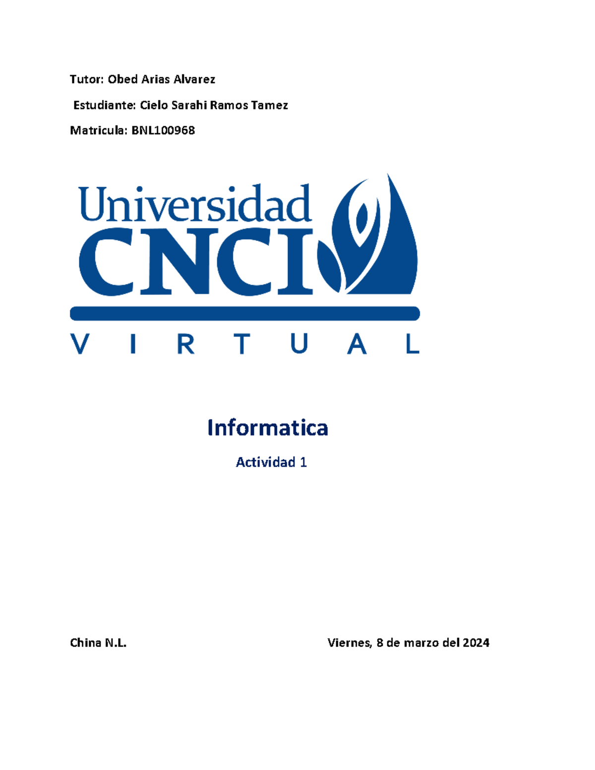 Actividad 1 Informatica - Tutor: Obed Arias Alvarez Estudiante: Cielo ...