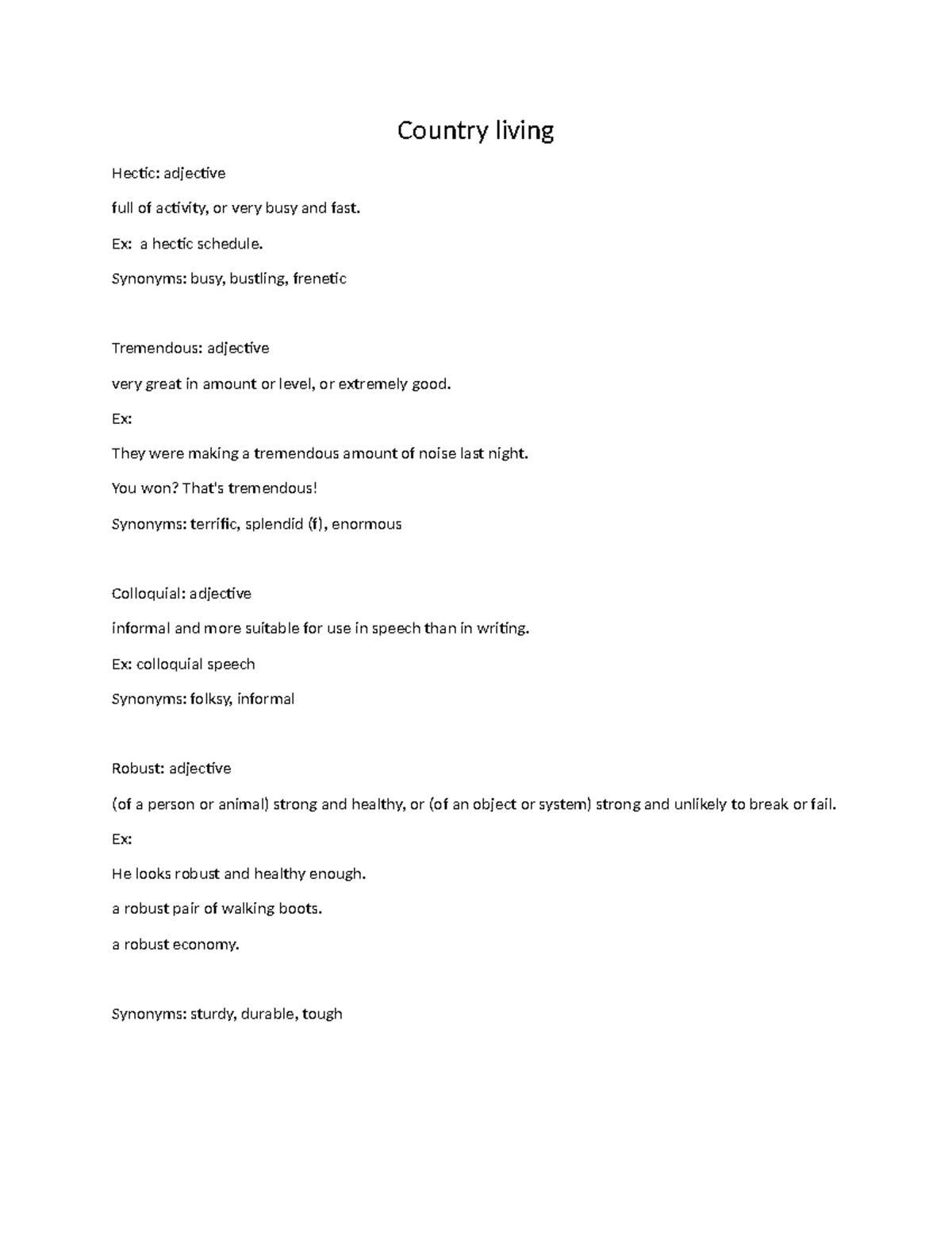 Country living - Country living Hectic: adjective full of activity, or ...