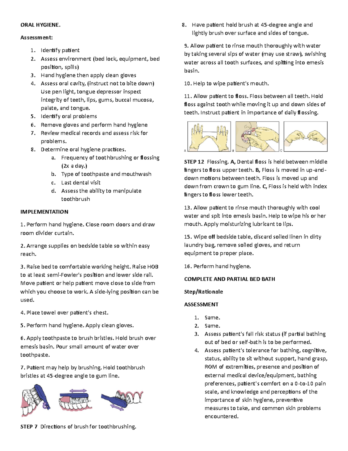 INP I Skills Notes ORAL HYGIENE. Assessment Identify patient Assess