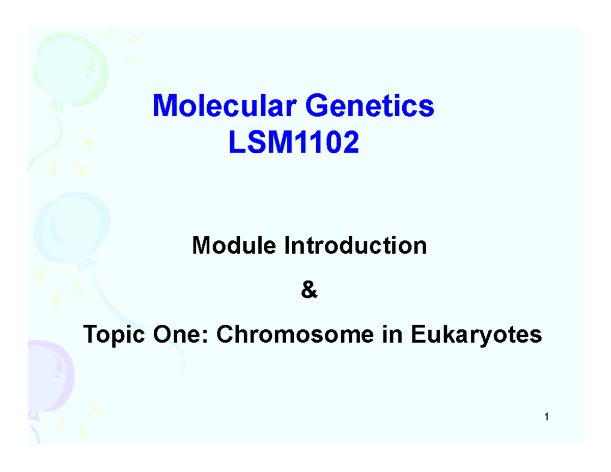 lsm.jpg4.us |lsm11-02 Intro & Topic 1 - nil - Molecular Genetics LSM Module Introduction &amp;  Topic One: Chromosome in - Studocu