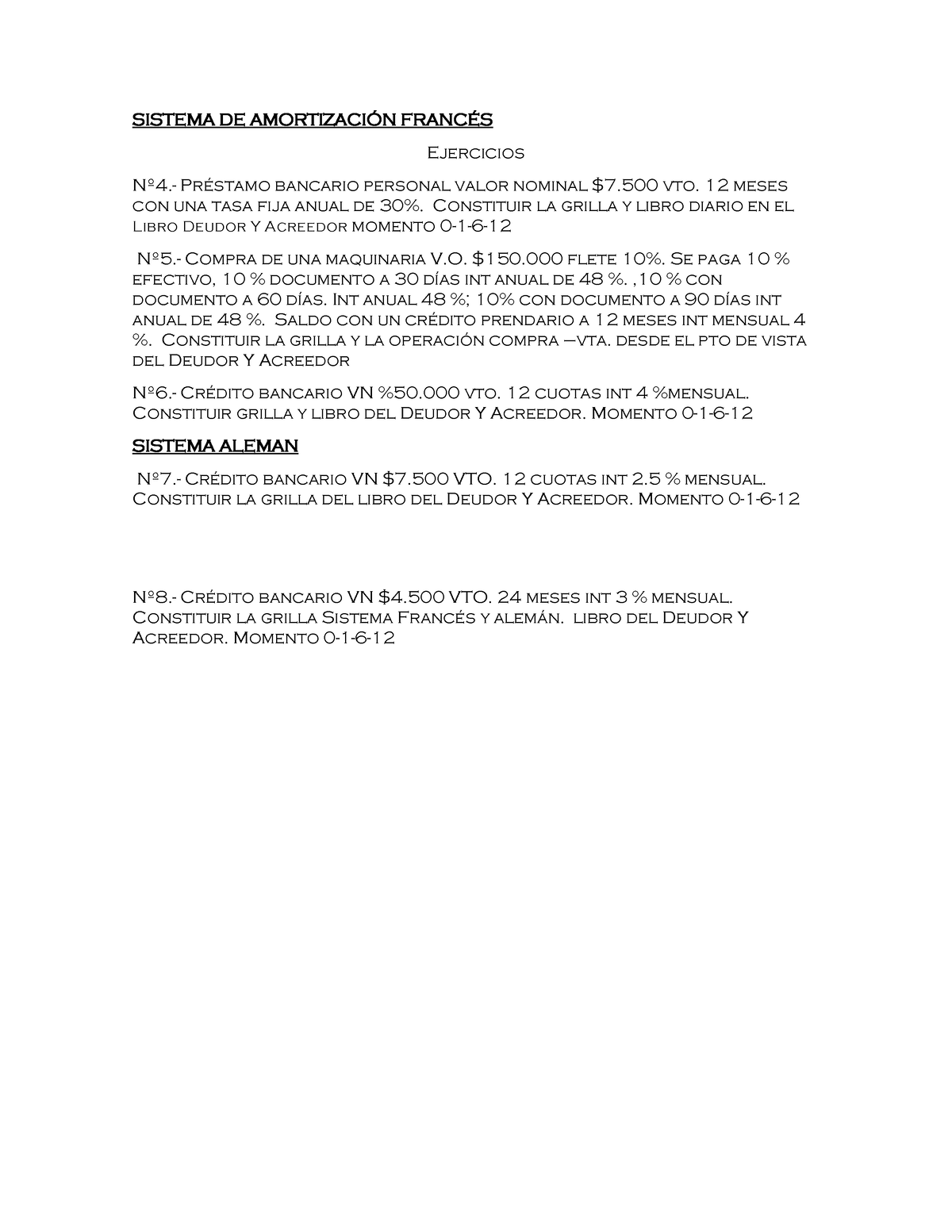 Sistema De Amortización Francés Sistema De AmortizaciÓn FrancÉs Ejercicios Nº4 Préstamo 6572