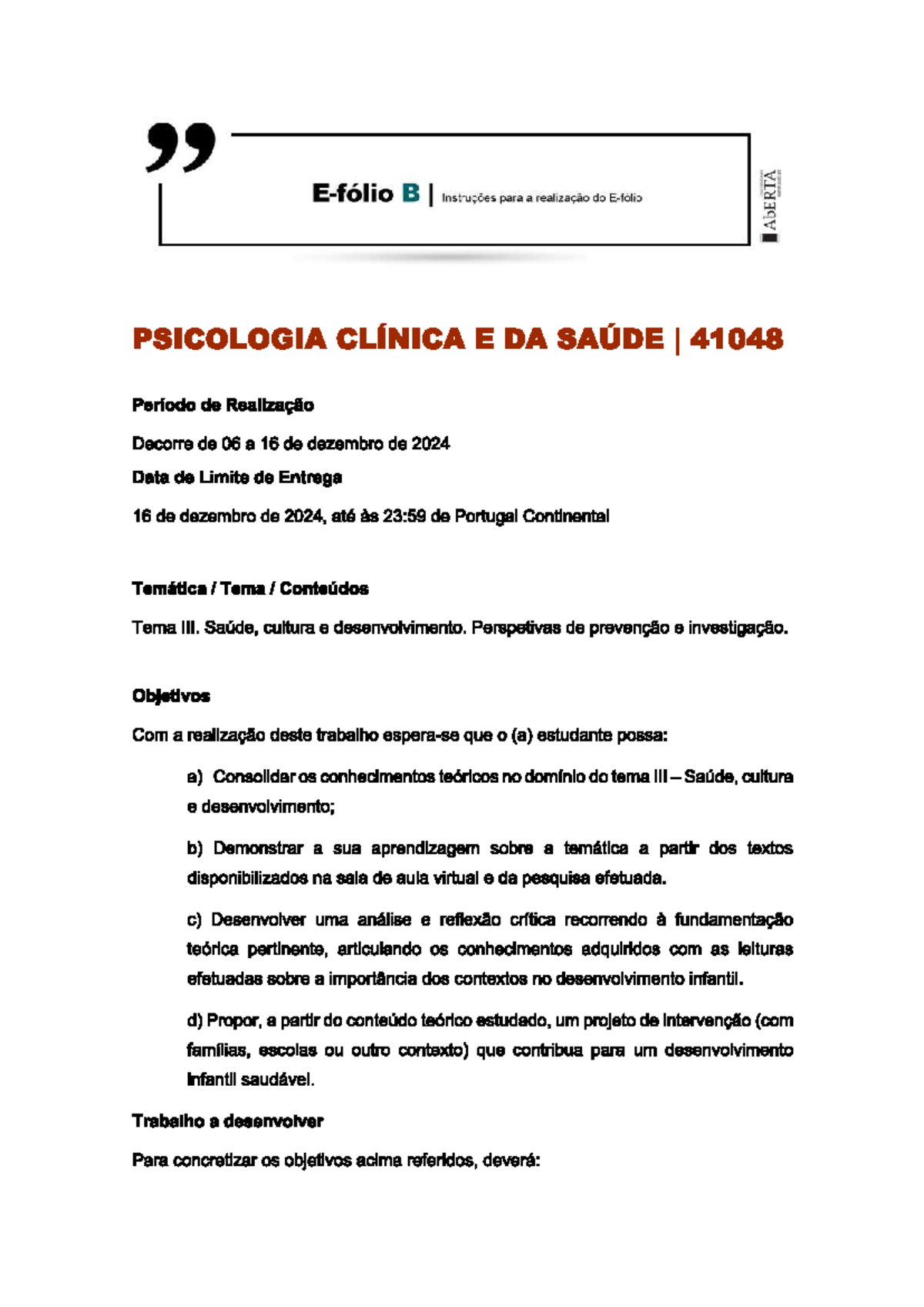 Efolio b - B I Instruções do para a realização PSICOLOGIA CLÍNICA E DA ...