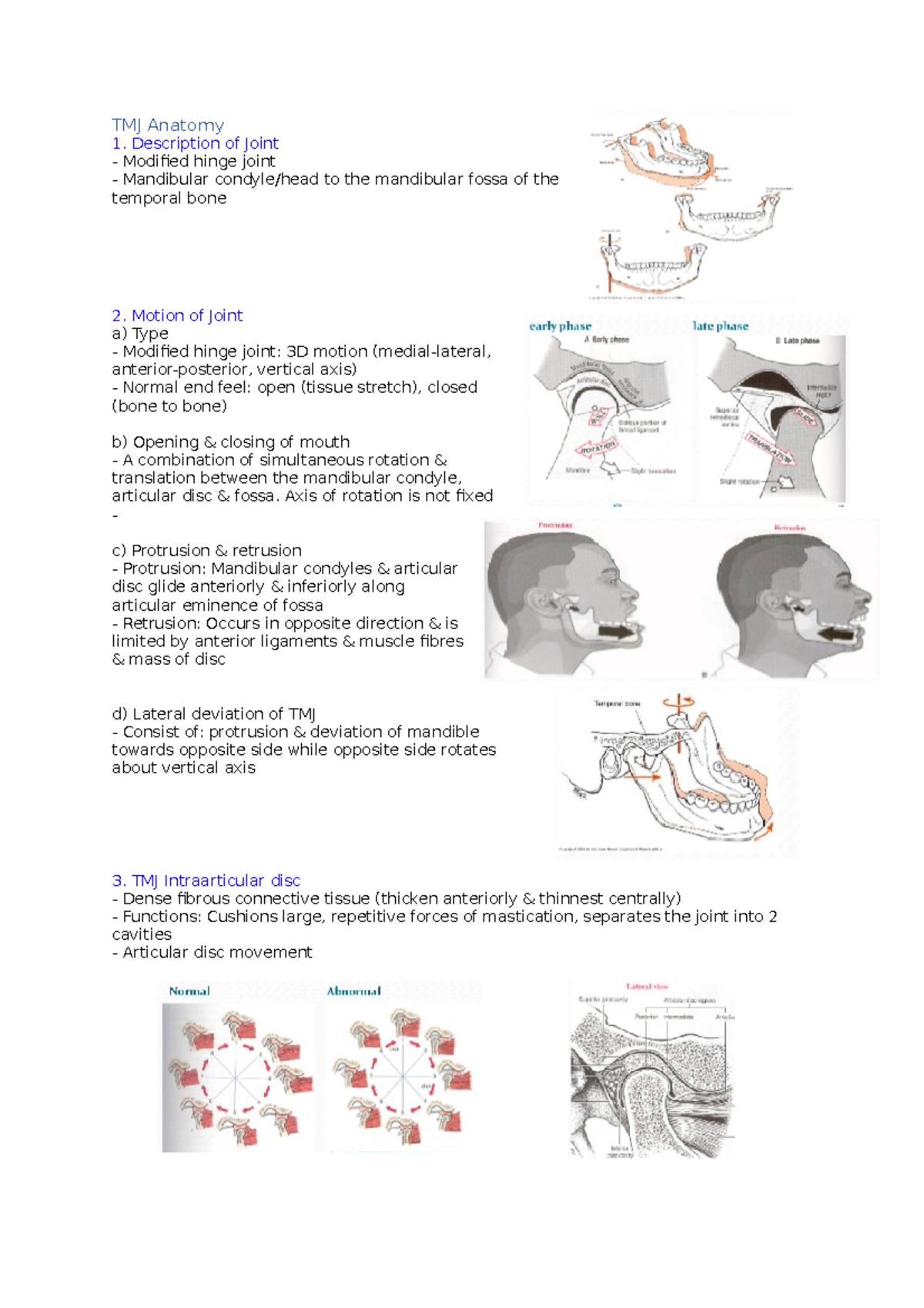 TMJ Anatomy TMJ Anatomy Description of Joint Modified hinge joint