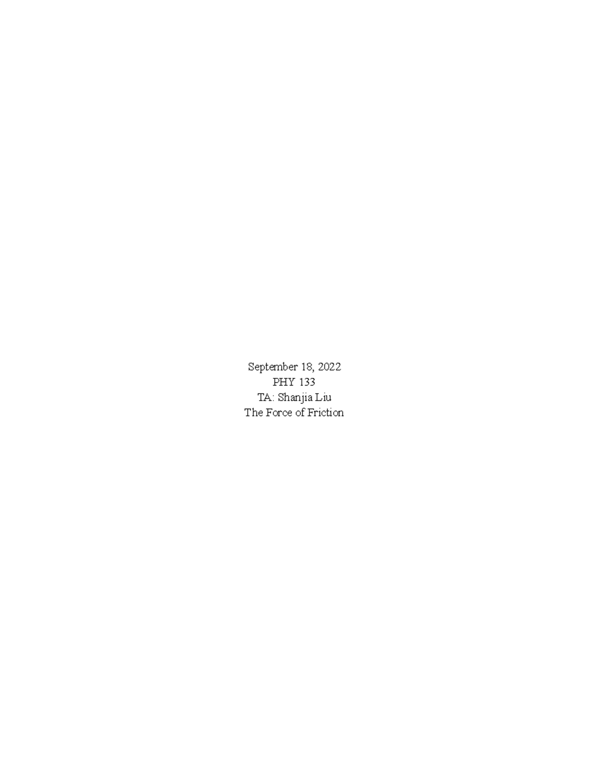 Friction lab september 18 2022 phy 133 ta shanjia liu the force of