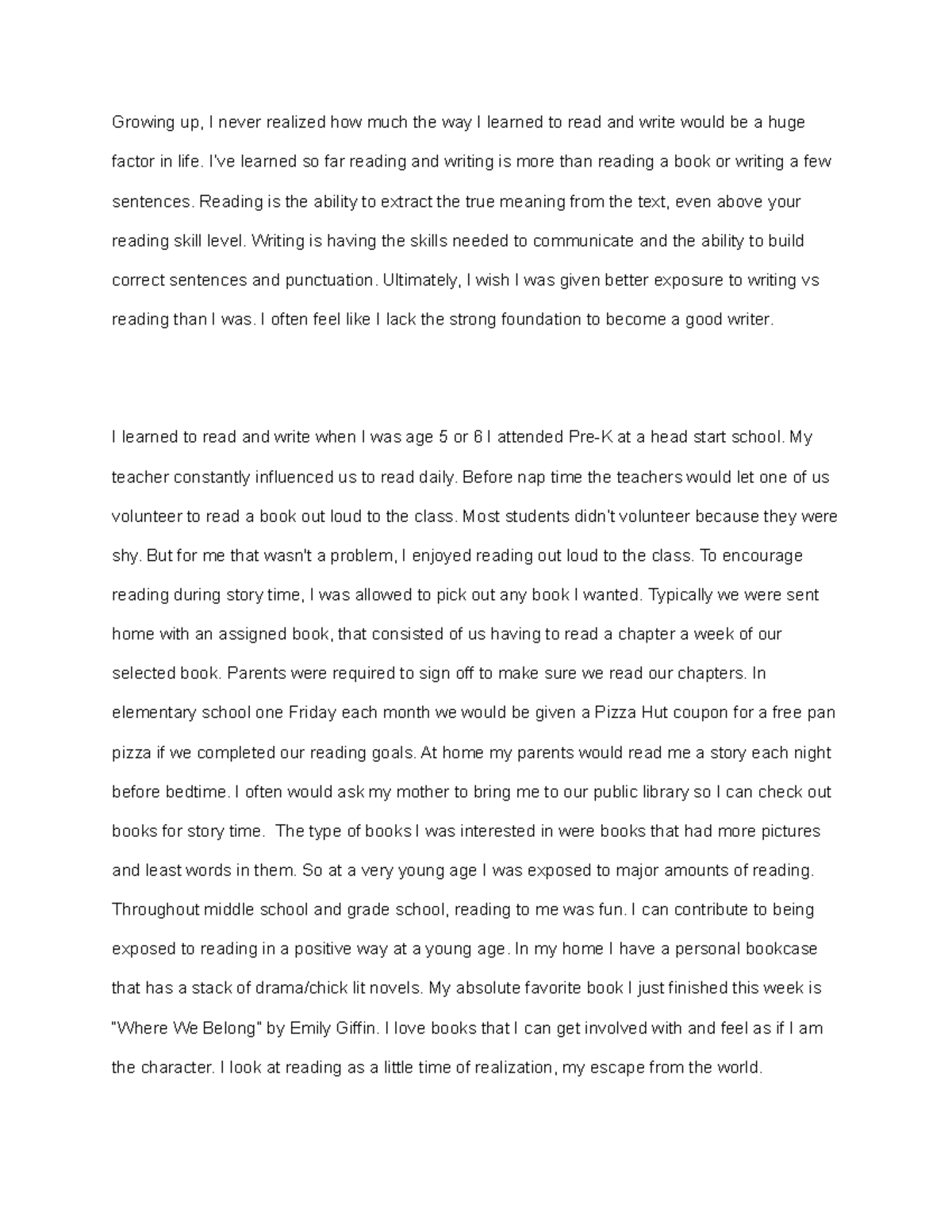 Project 1 Literacy Narrative Growing up, I never realized how much