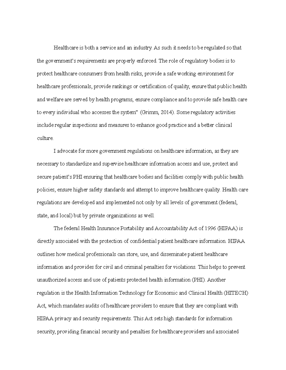 HIM 425 22 Discussion Government Regulations Healthcare is both a