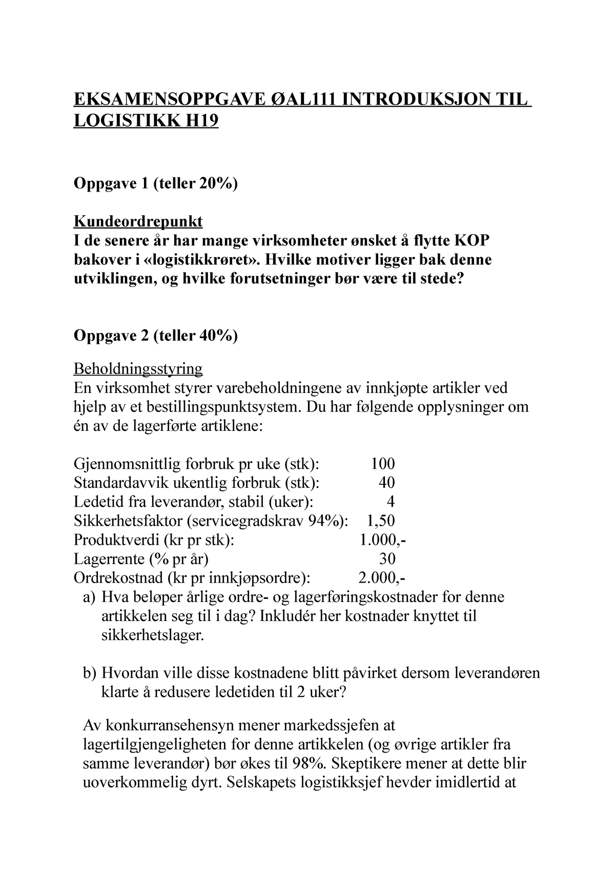 ØAL111 Eksamen 2019 - EKSAMENSOPPGAVE ØAL111 INTRODUKSJON TIL LOGISTIKK ...