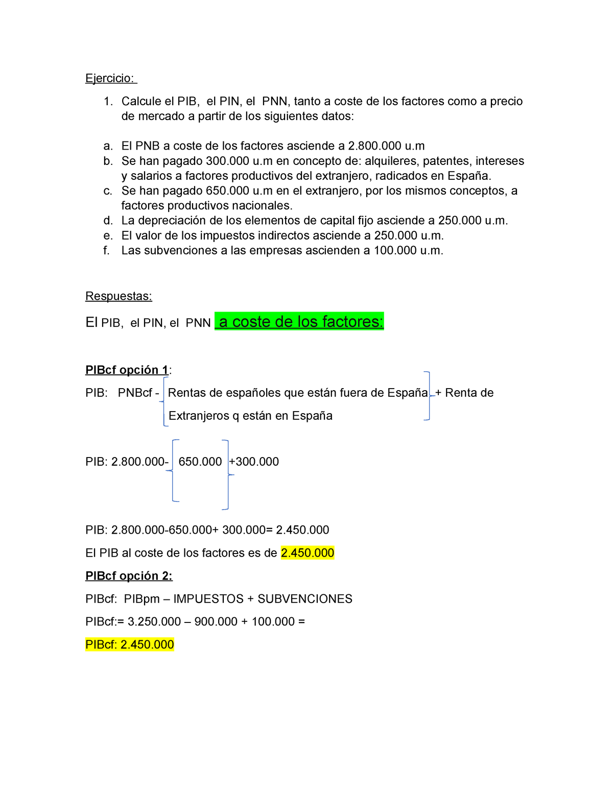 Economia - Economía - Ejercicio: Calcule El PIB, El PIN, El PNN, Tanto ...