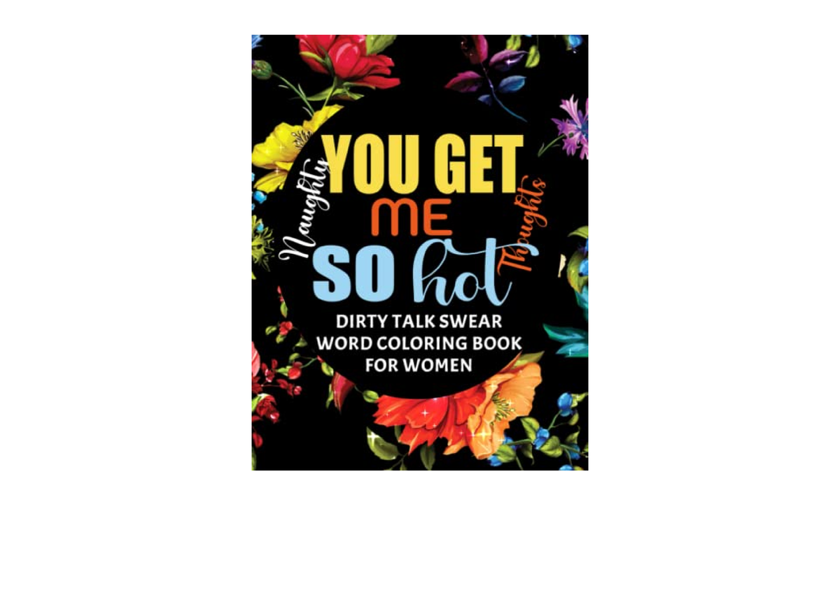 download-you-get-me-so-hot-naughty-thoughts-coloring-book-for-women