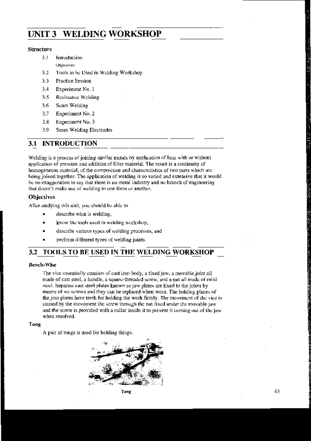 Unit-3 - Quenti voes - UNIT 3 WELDING WORKSHOP Structure 3 Introduction ...