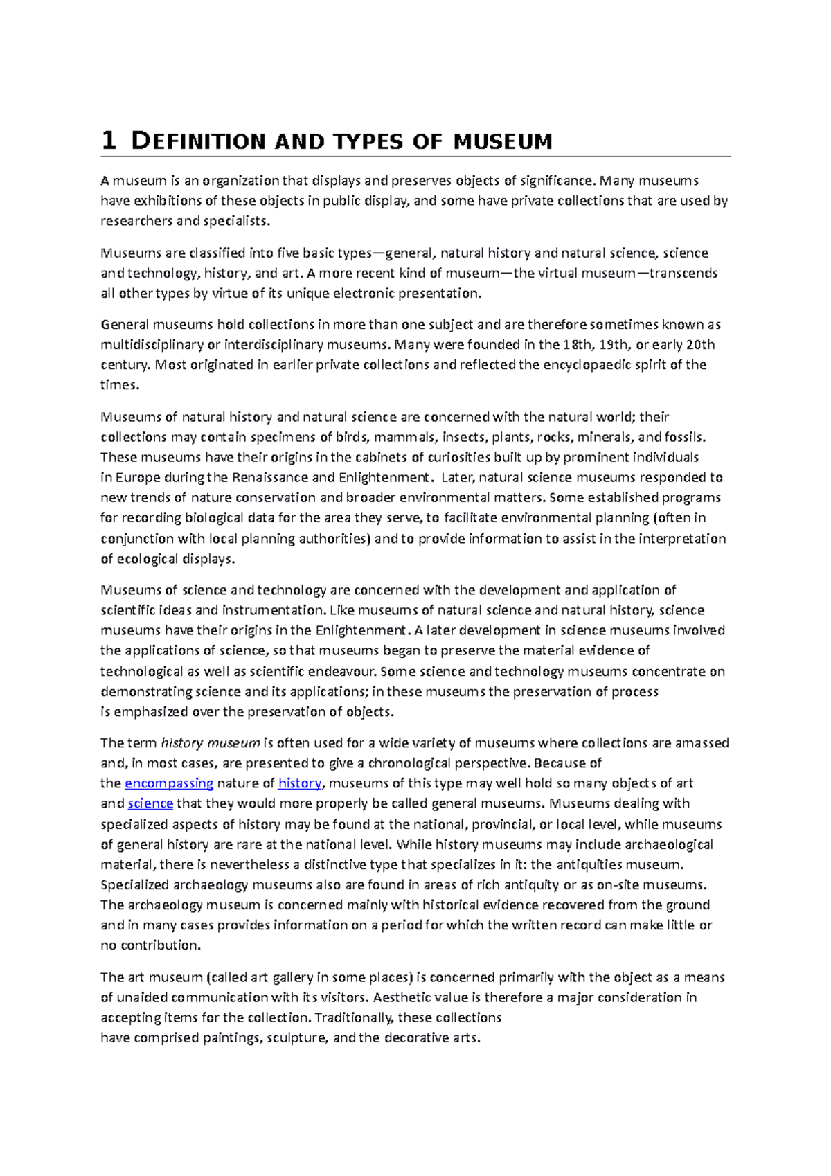 All about Museums 1 DEFINITION AND TYPES OF MUSEUM A museum is an