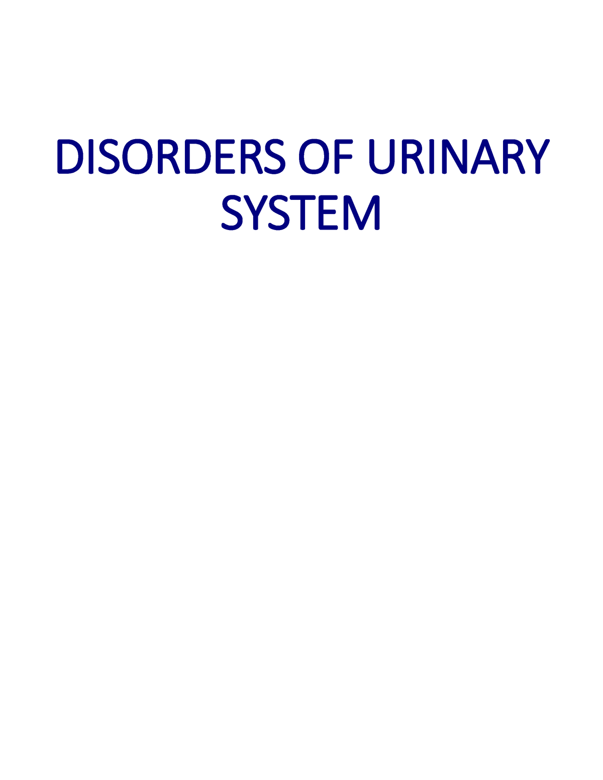 Disorders OF Urinary System - DISORDERS OF URINARY SYSTEM ...