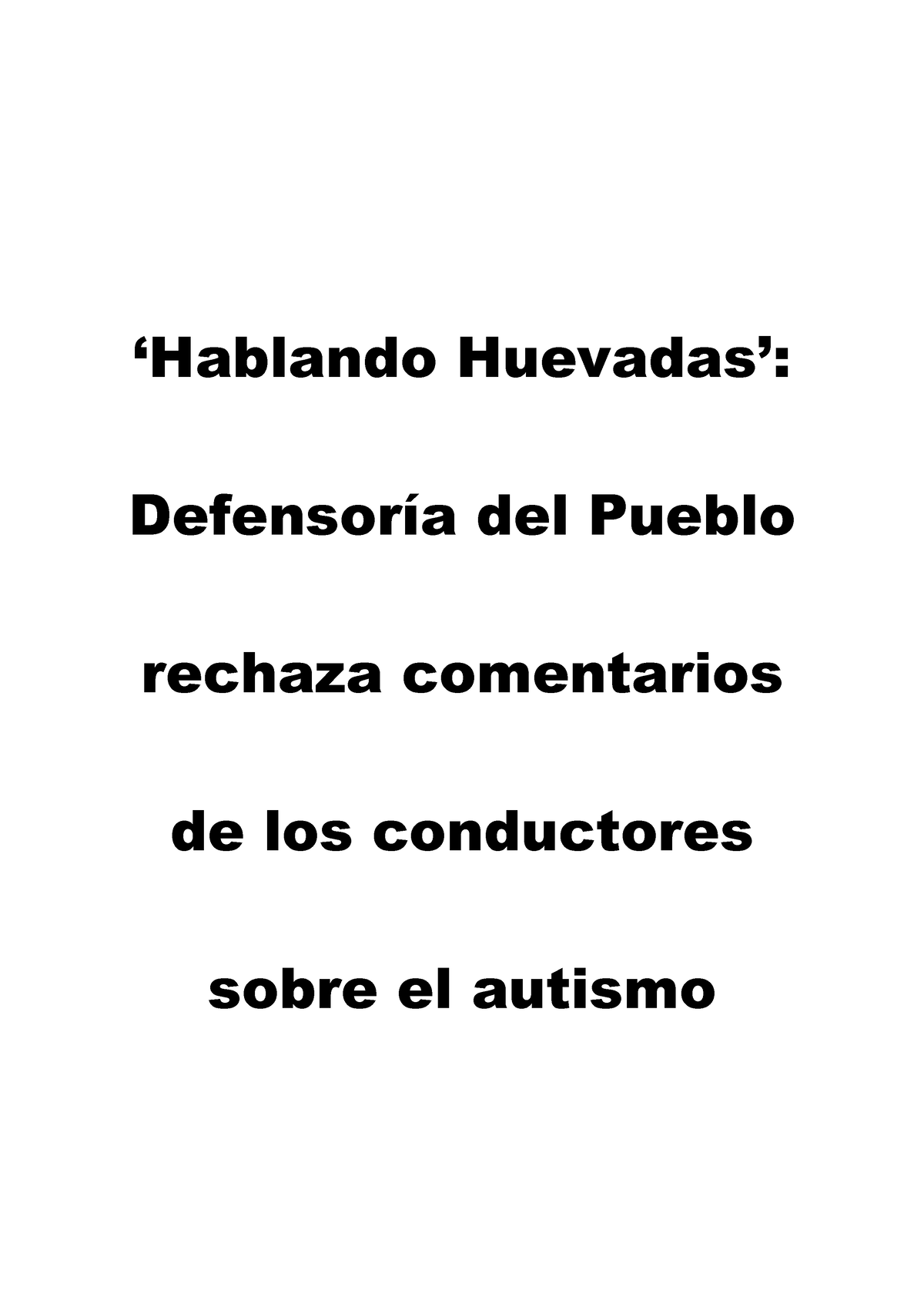 Hablando Huevadas Defensoría Del Pueblo Rechaza Comentarios De Los Conductores Sobre El 9569