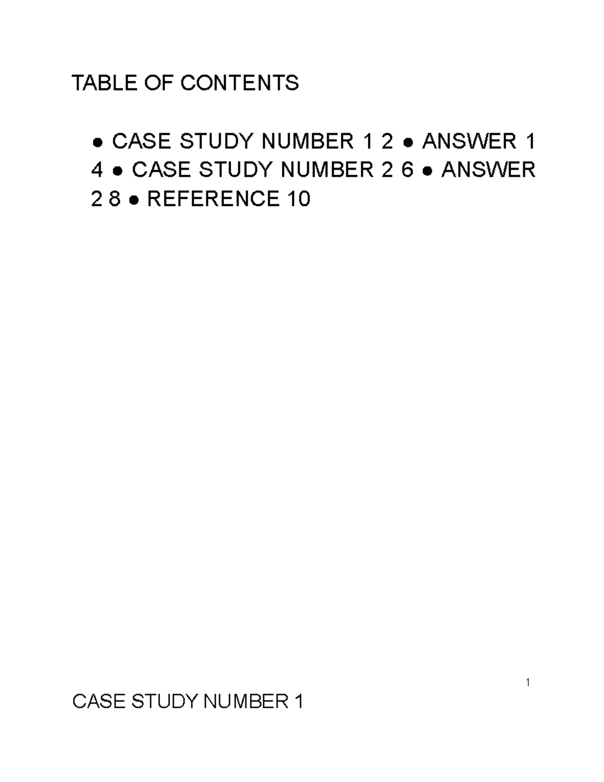 BLW CASE Study Education purposes TABLE OF CONTENTS CASE STUDY NUMBER 1 2 ANSWER 1 4 CASE