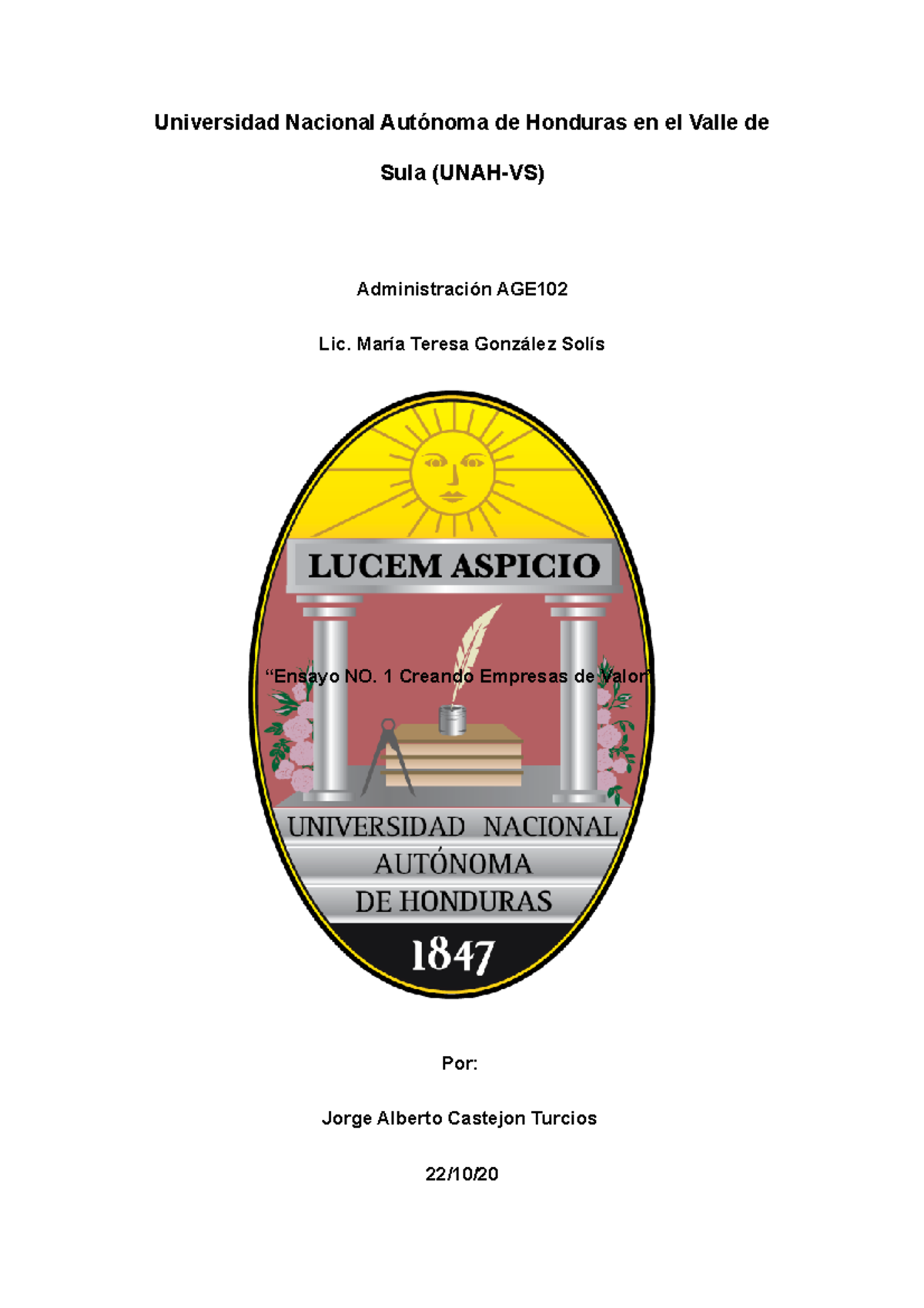 Ensayo No 1 Creando Empresas De Valor Universidad Nacional Autónoma De Honduras En El Valle 8086