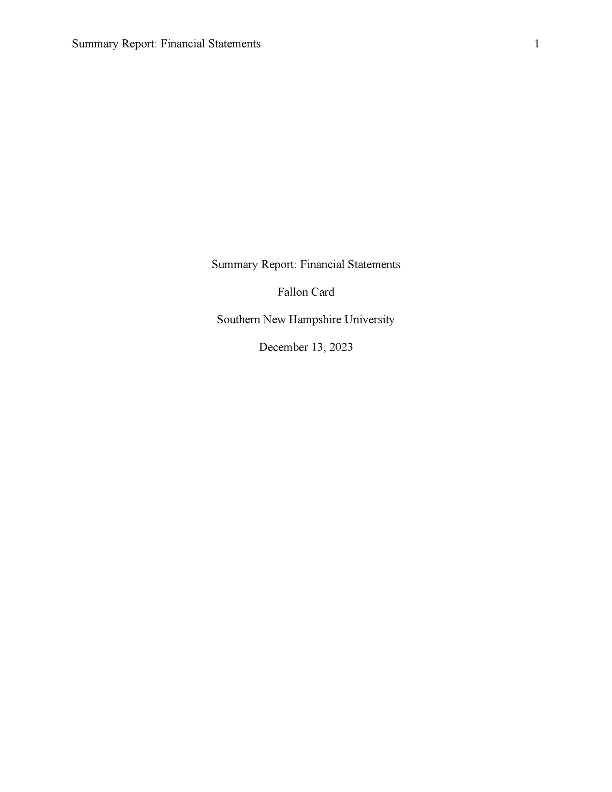 ACC 201 Project Summary Report - Summary Report: Financial Statements ...