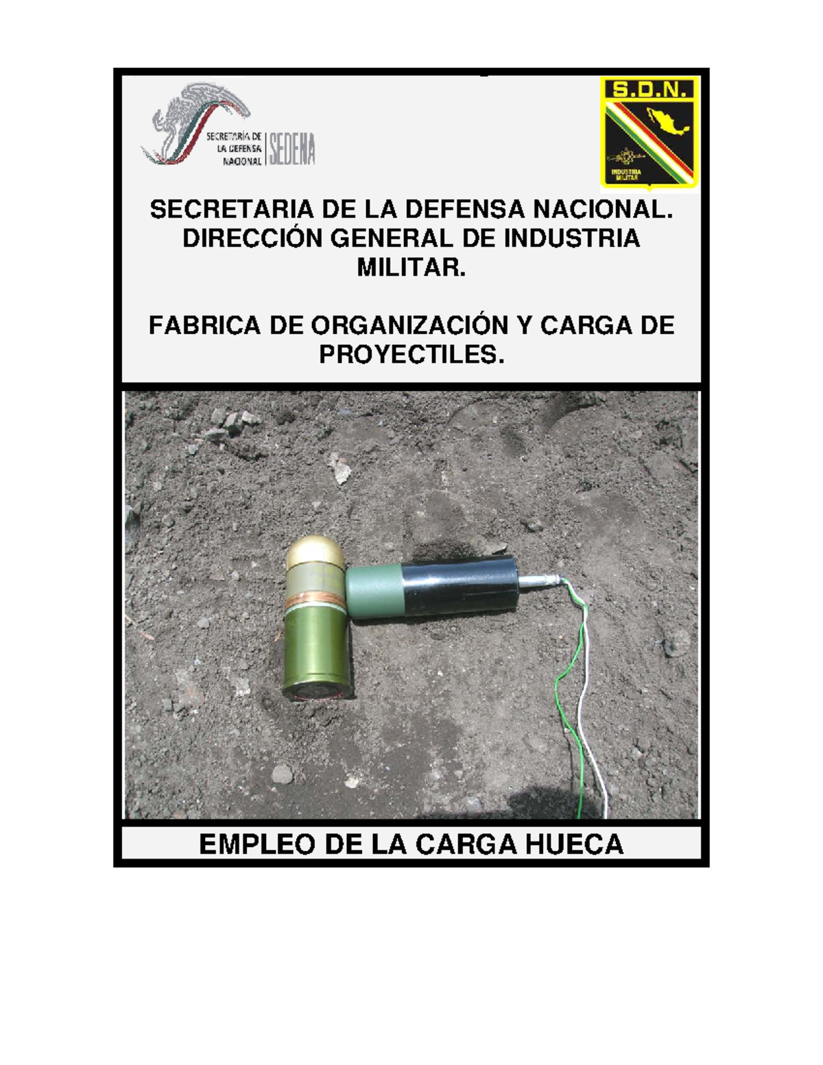 Carga Hueca SECRETARIA DE LA DEFENSA NACIONAL. DIRECCIÓN GENERAL DE