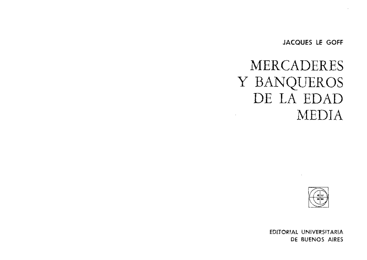 Mercaderes y Banqueros en la Edad Media- Le Goff - JACQUES LE GOFF