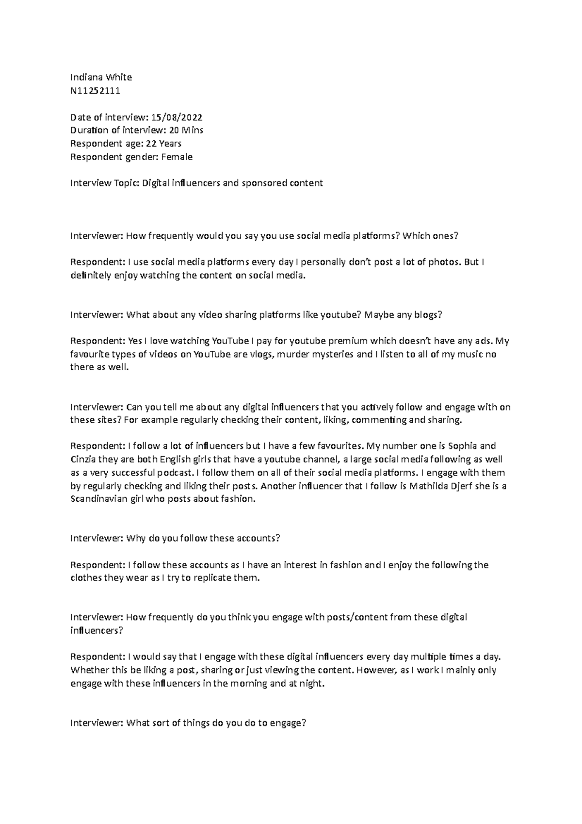 Interview Transcript 1 - Indiana White N Date of interview: 15/08 ...