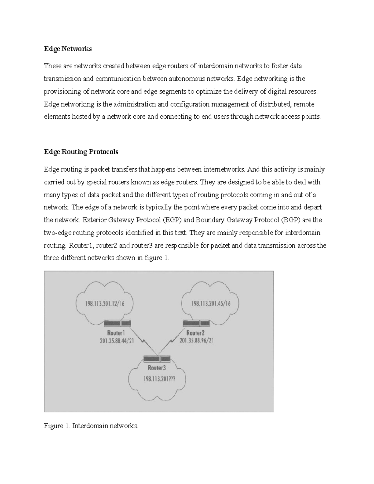 Edge Routing Protocols assgn 3 Edge Networks These are networks