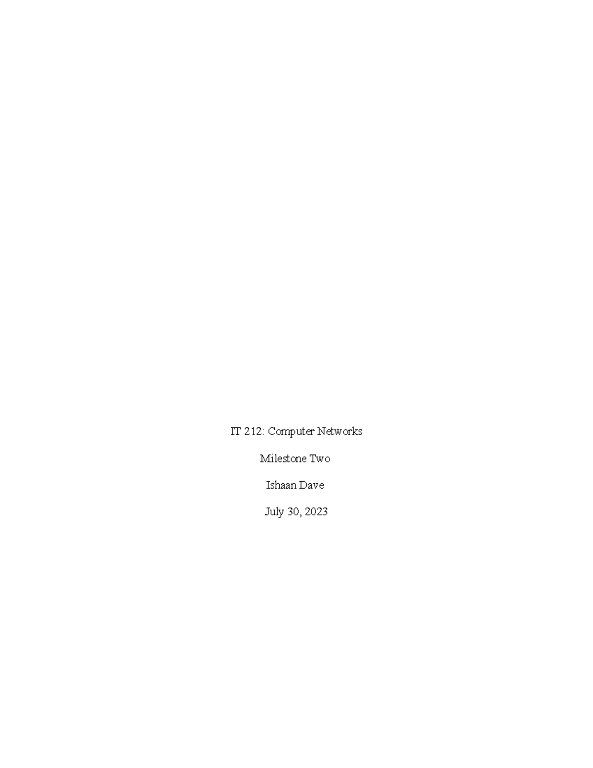 IT 212 Milestone Two IT 212 Computer Networks Milestone Two Ishaan