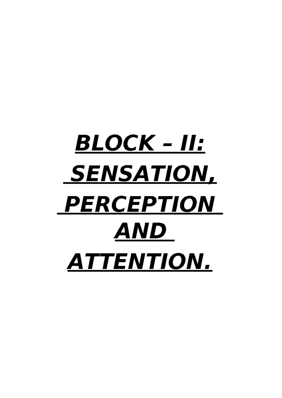 Block II Sensation APPP - BLOCK – II: SENSATION, PERCEPTION AND ...