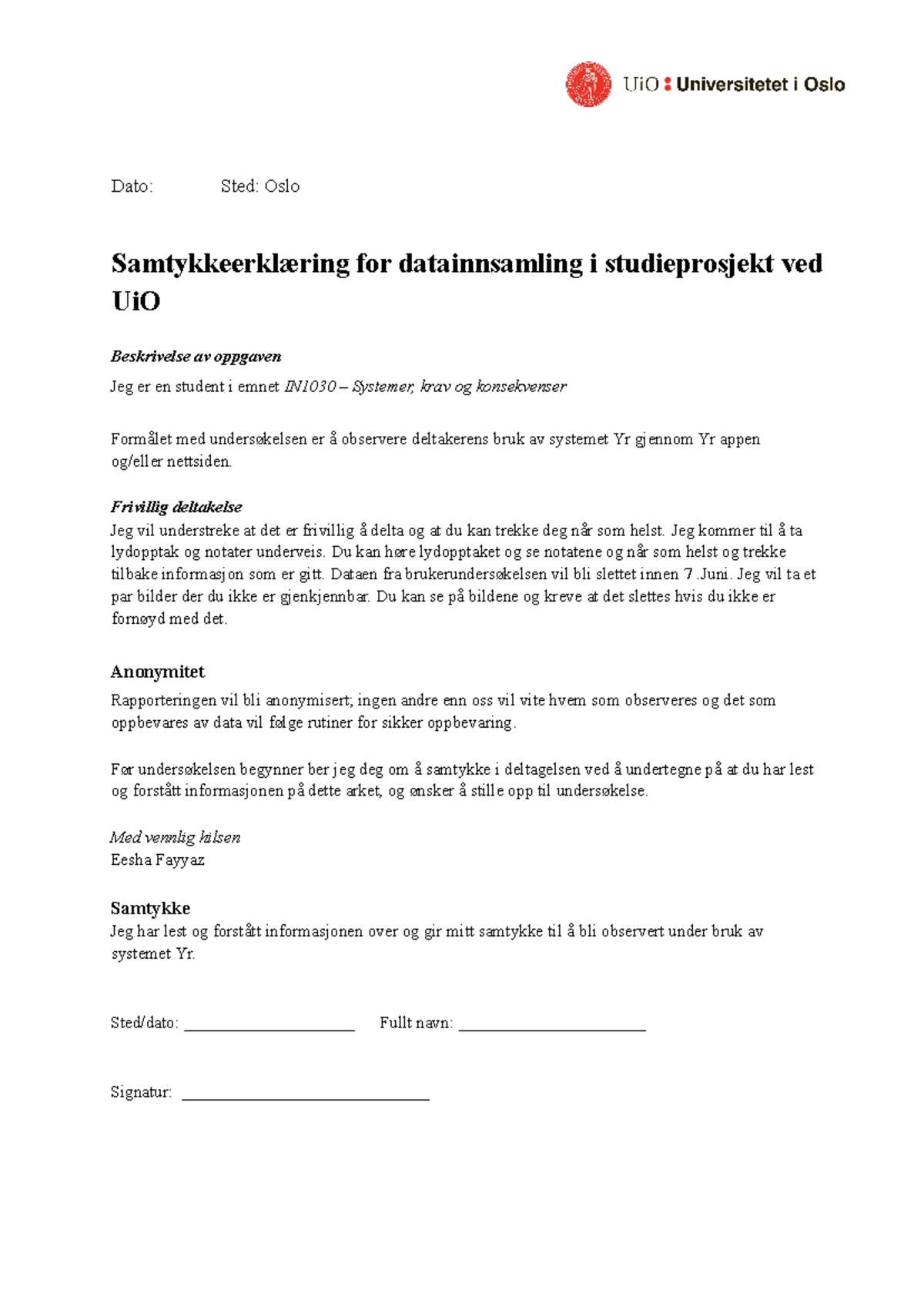 Samtykkeskjema oblig 2 - Dato: Sted: Oslo Samtykkeerklæring for ...