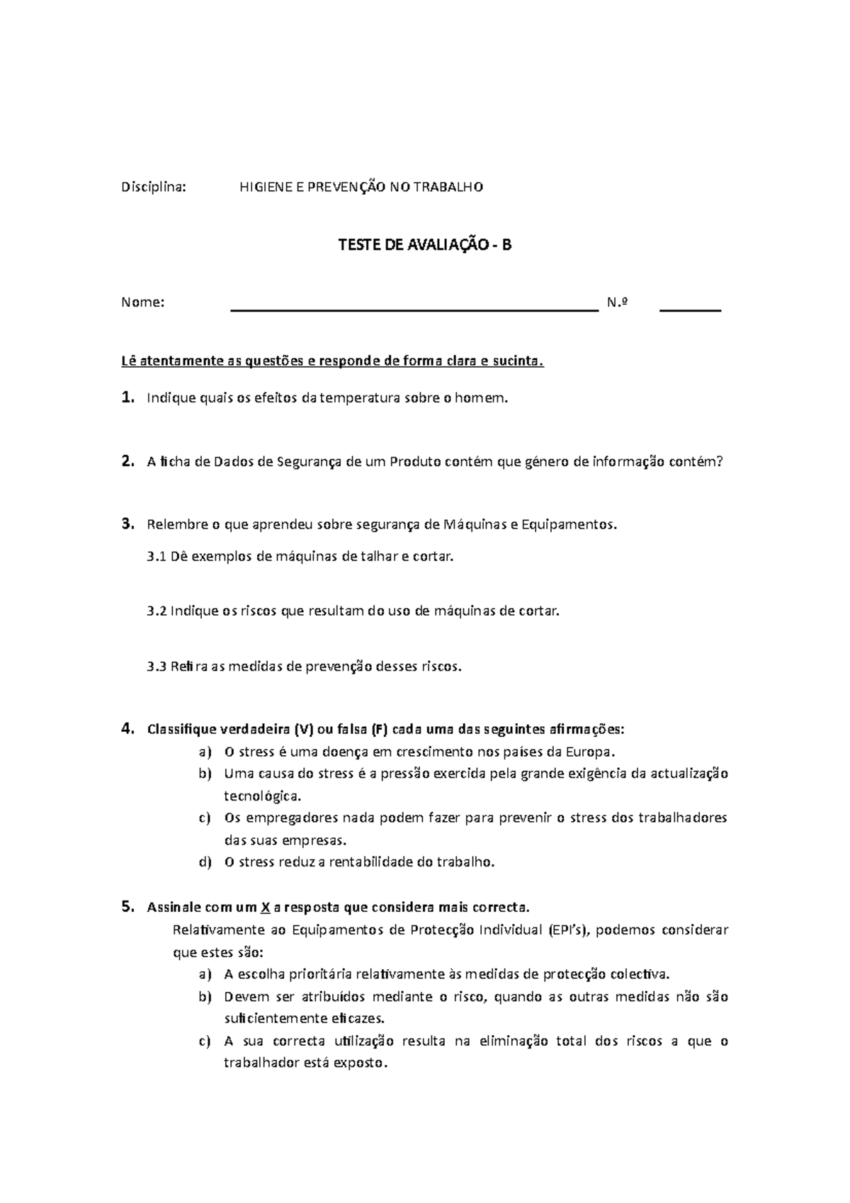 95166363 Teste de Avaliacao HST Bb - Disciplina: HIGIENE E PREVENÇÃO NO ...