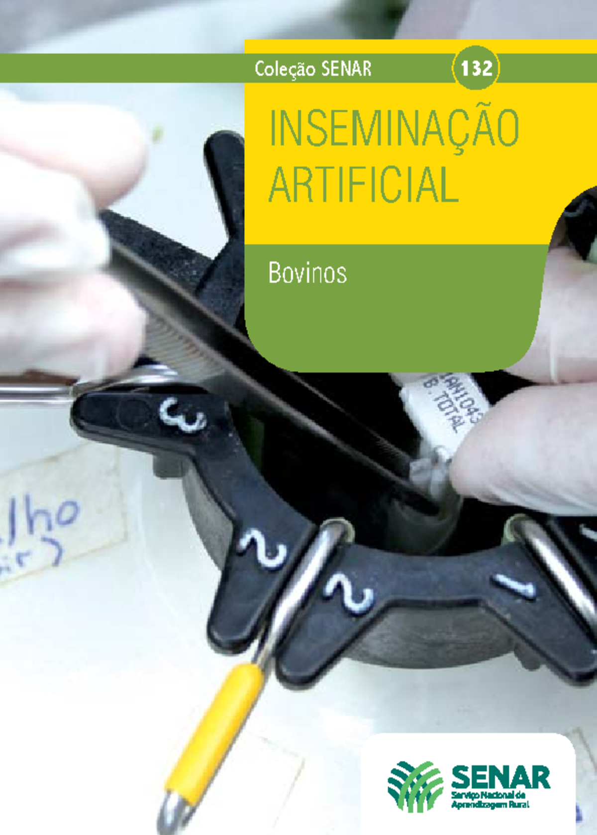 132- Inseminação - anotaçoes de aula - Coleção SENAR 132 INSEMINAÇÃO ...