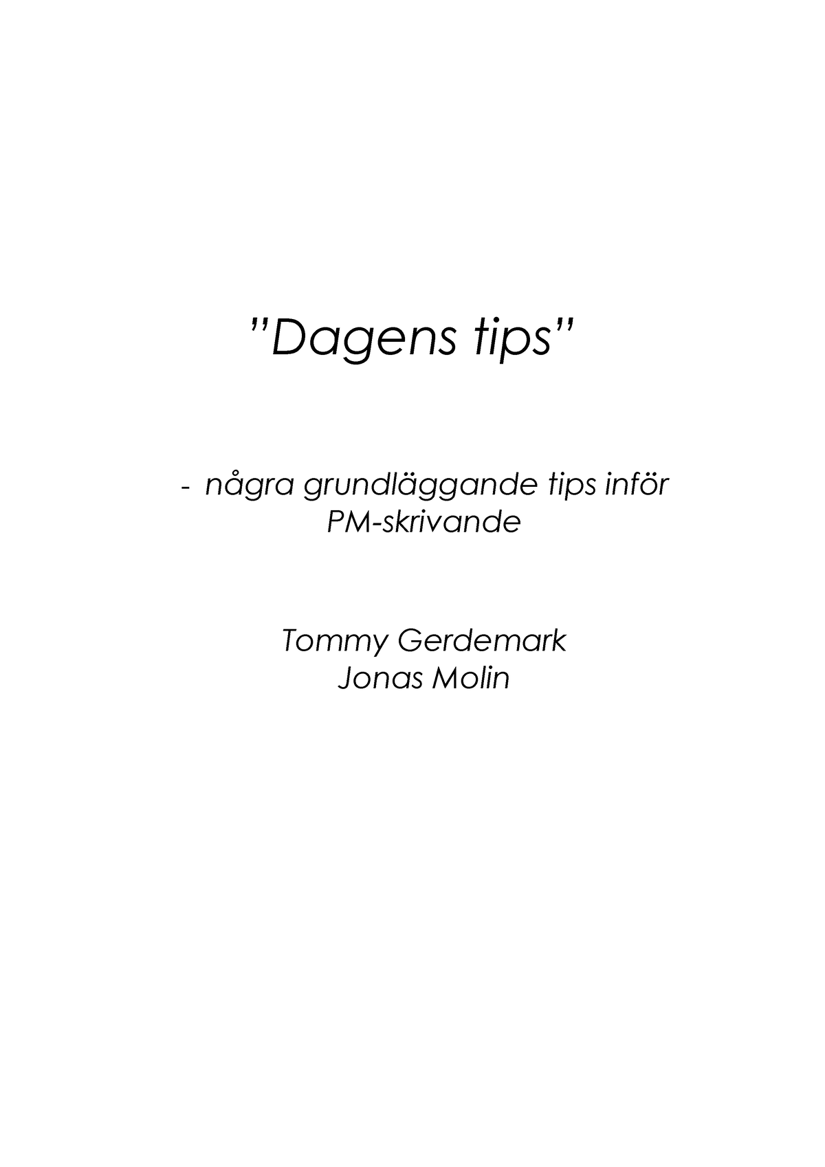 Dagens Tips - PM-skrivande - ”Dagens Tips” - NÂgra Grundl‰ggande Tips ...