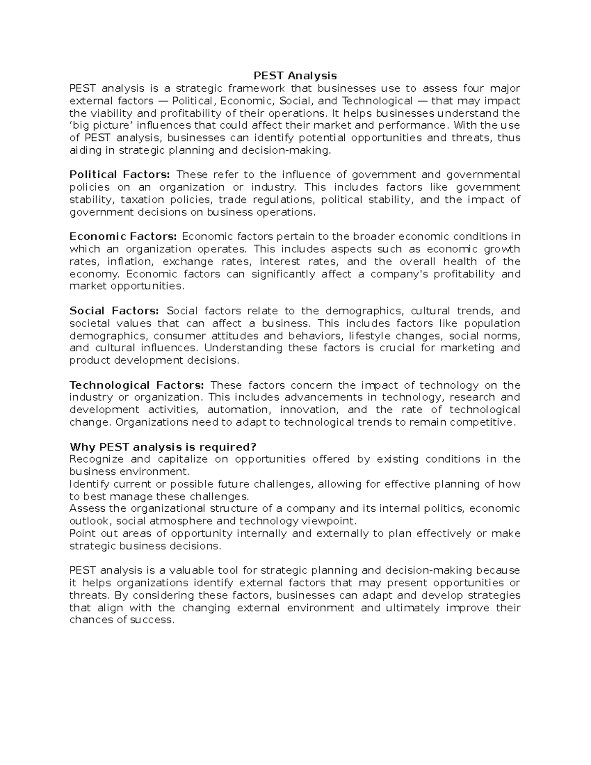 PEST Analysis - PEST Analysis PEST analysis is a strategic framework ...