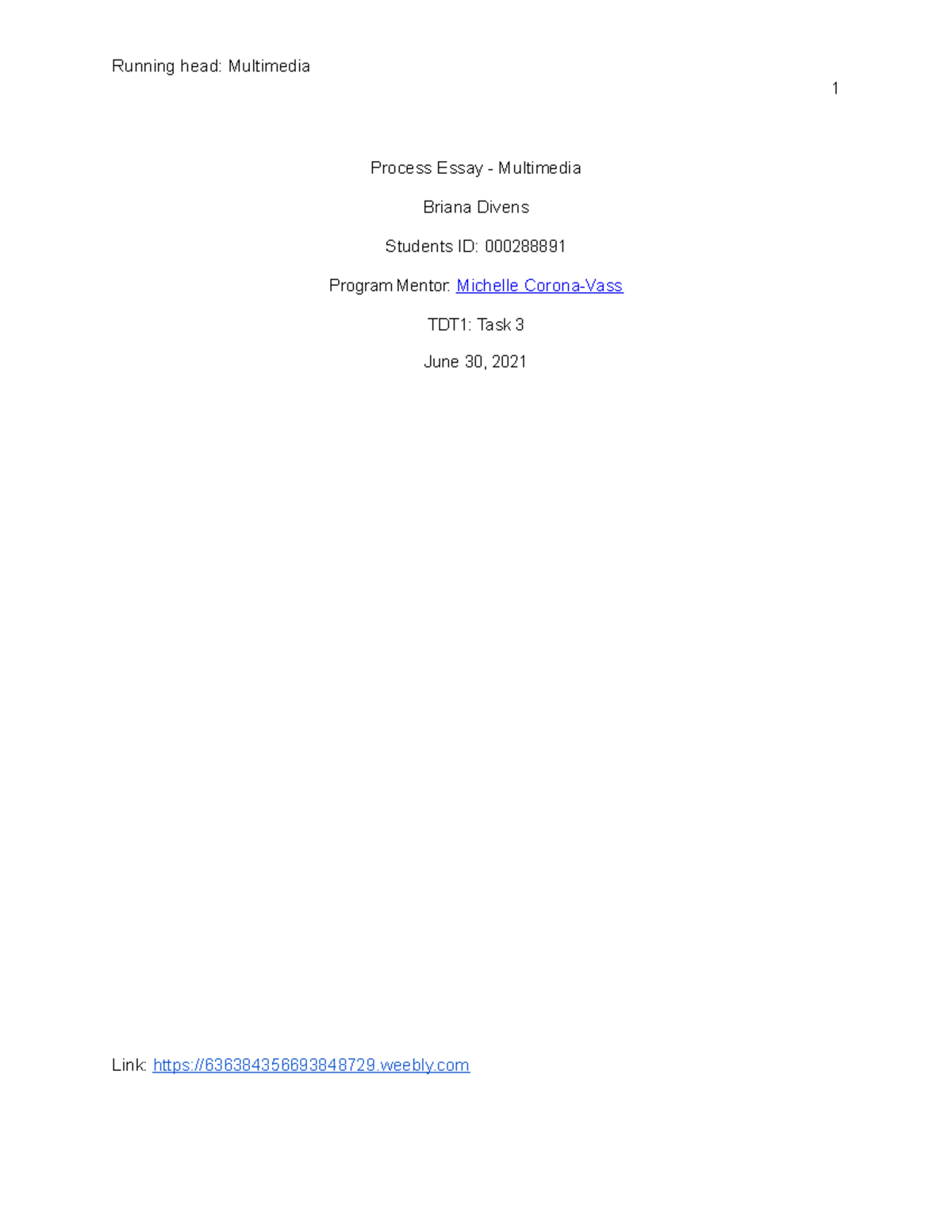 Process Essay - multimedia - 1 Process Essay - Multimedia Briana Divens ...