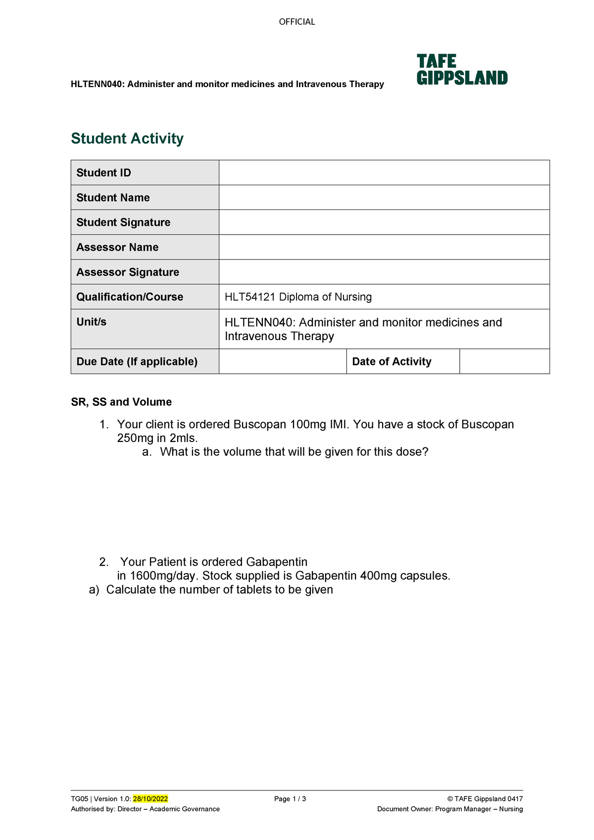 SR, SS and volume worksheet - OFFICIAL HLTENN040: Administer and ...