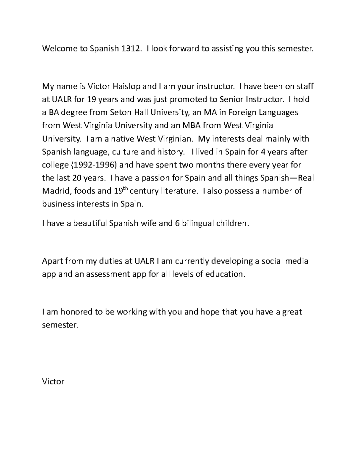Welcome to Spanish 1312 and short bio - Welcome to Spanish 1312. I look ...