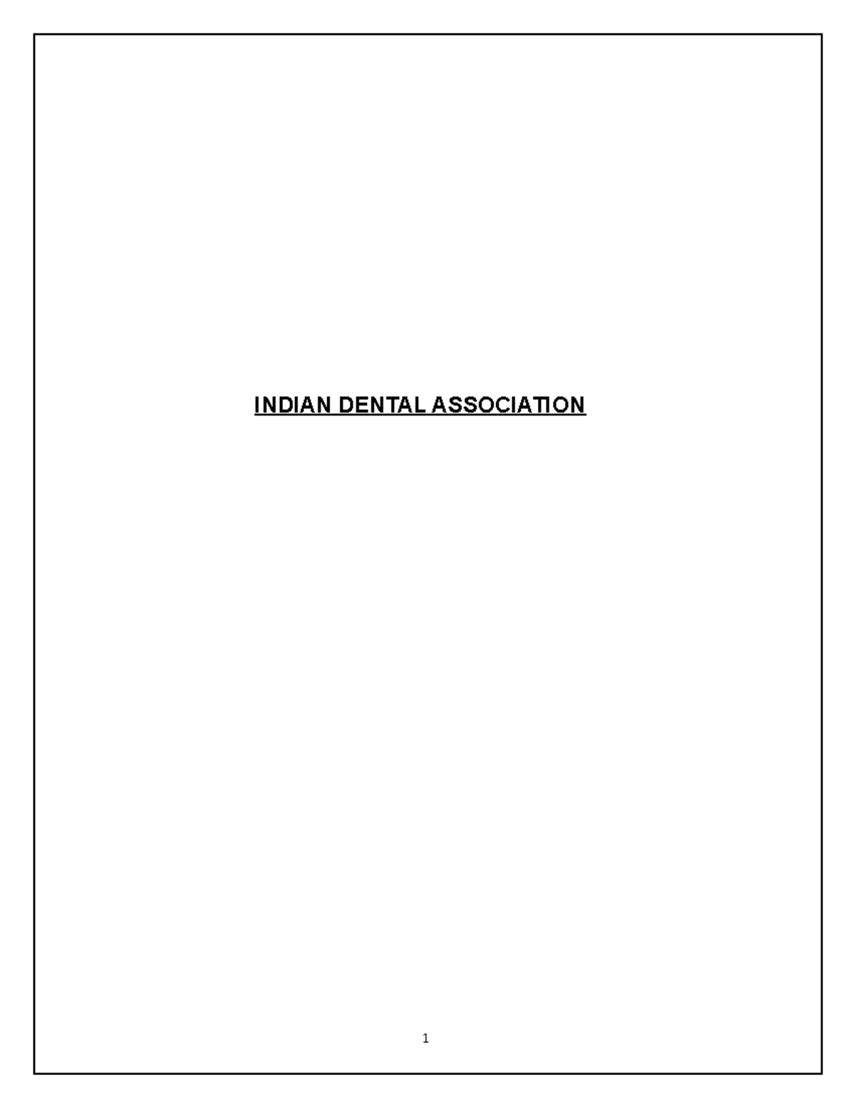 Indian Dental Association INDIAN DENTAL ASSOCIATION CONTENTS