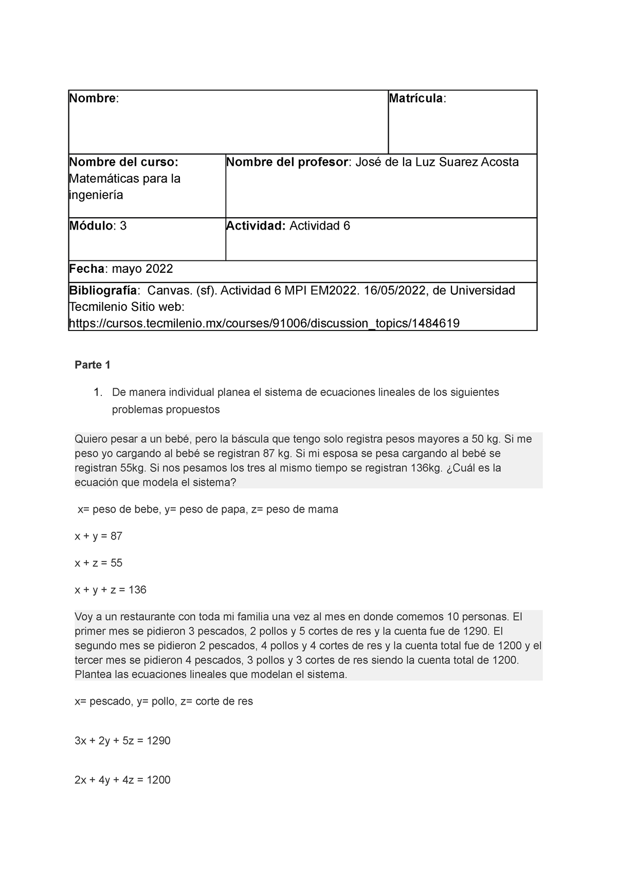 Actividad 6 Nombre Matrícula Nombre Del Curso Matemáticas Para La Ingeniería Nombre Del 4217