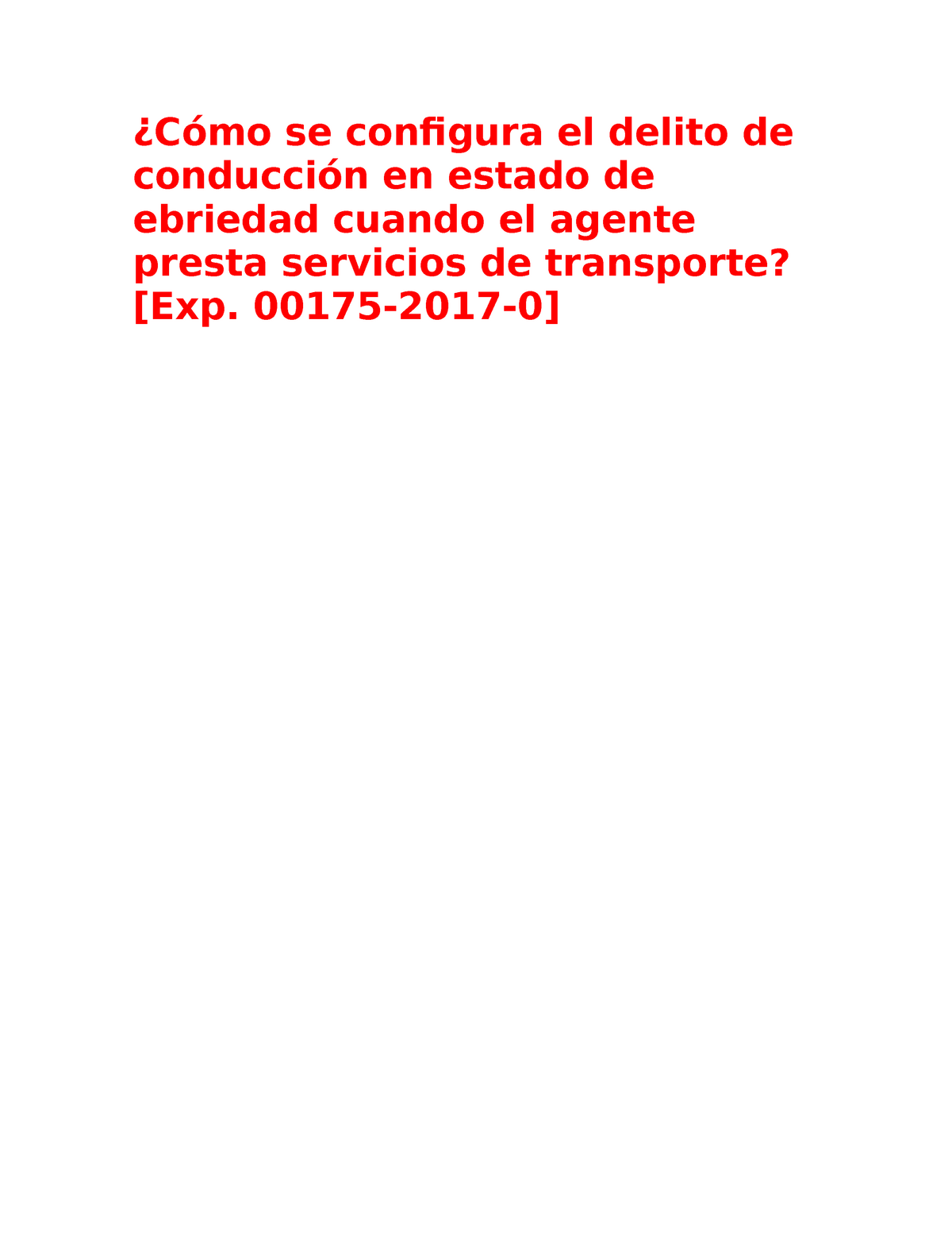 Cómo Se Configura El Delito De Conducción En Estado De Ebriedad Cuando El Agente Presta