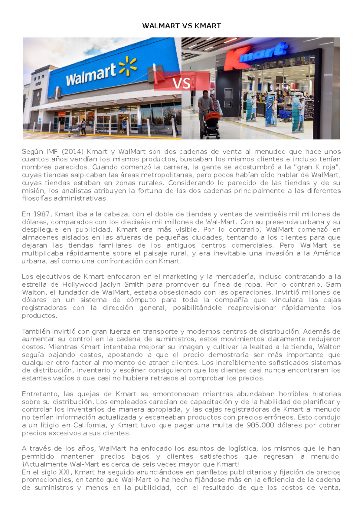 123 Caso teórico [ Walmart vs Kmart] WALMART VS KMART Según IMF (2014
