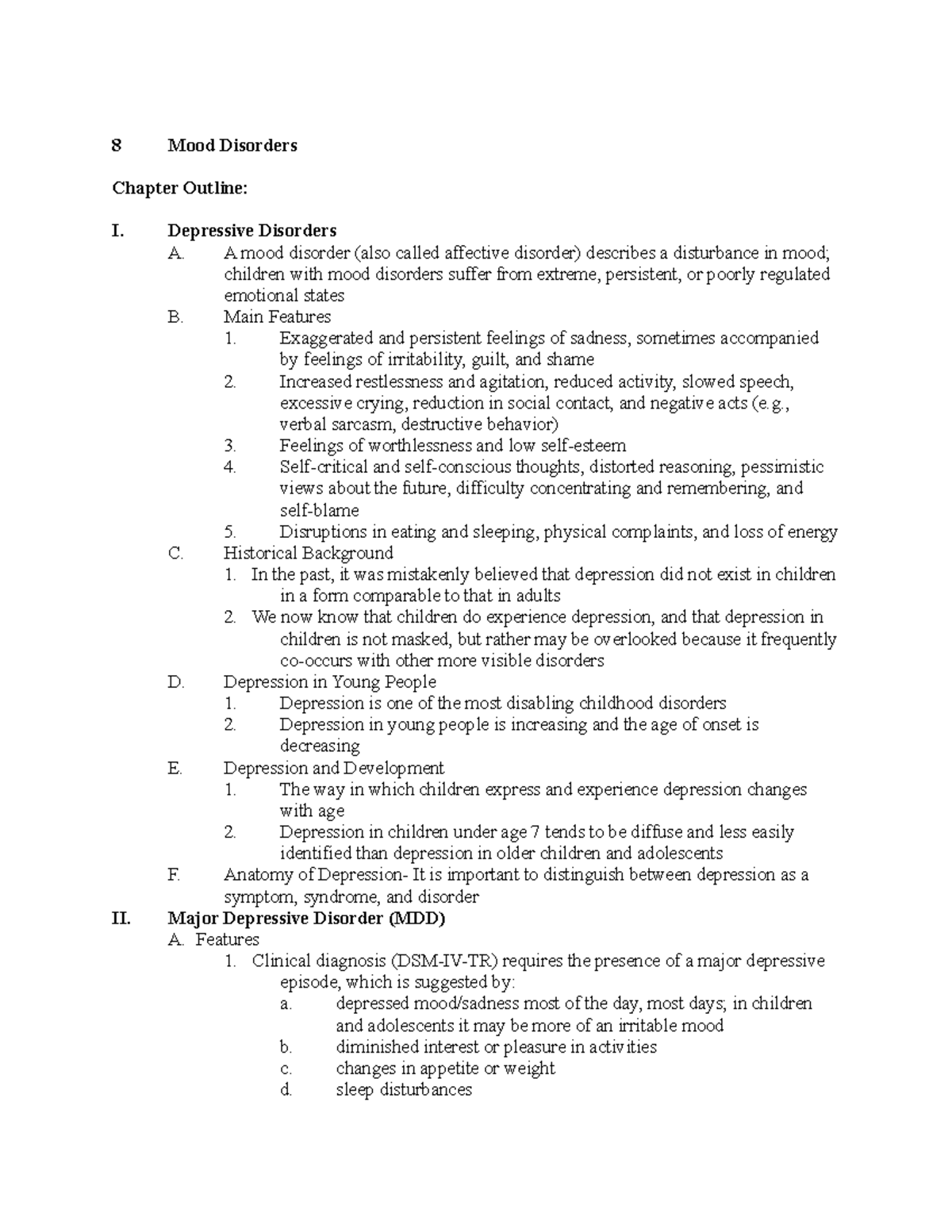 Swrk 6390 notes ch8 - 8 Mood Disorders Chapter Outline: I. Depressive ...