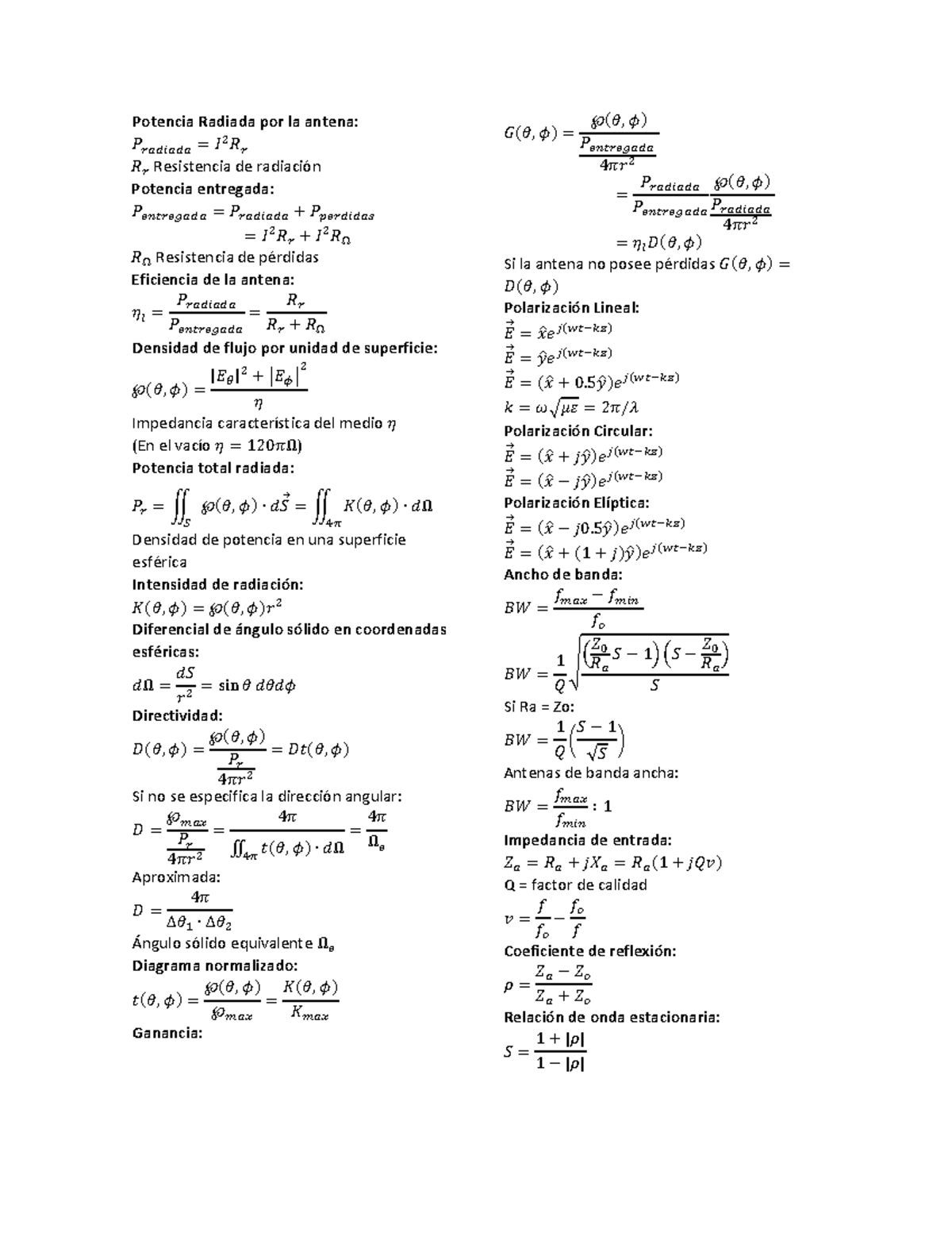 Formulario Antenas - Potencia Radiada por la antena: 𝑃𝑟𝑎𝑑𝑖𝑎𝑑𝑎 = 𝐼 2 𝑅𝑟 ...