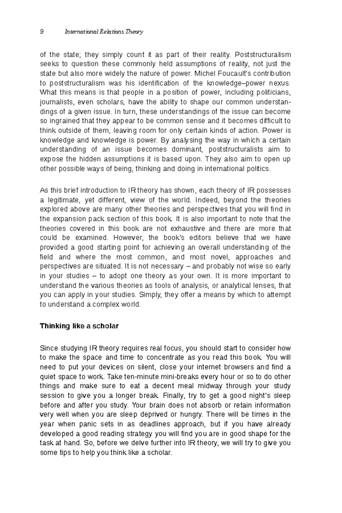 International Relations12 Poststructuralism seeks to question these