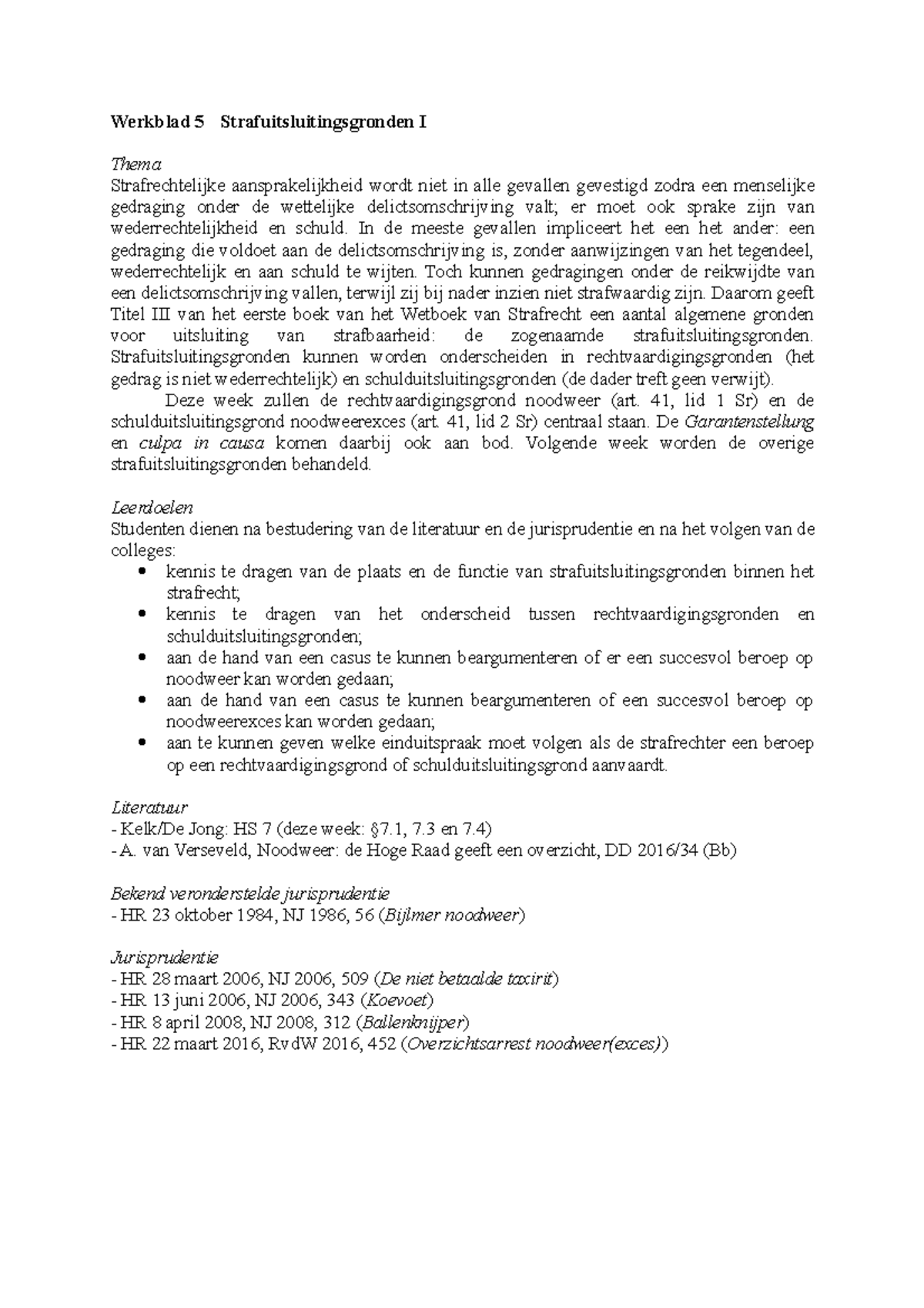 Opdrachten Week 5 - Werkblad 5 Strafuitsluitingsgronden I Thema ...