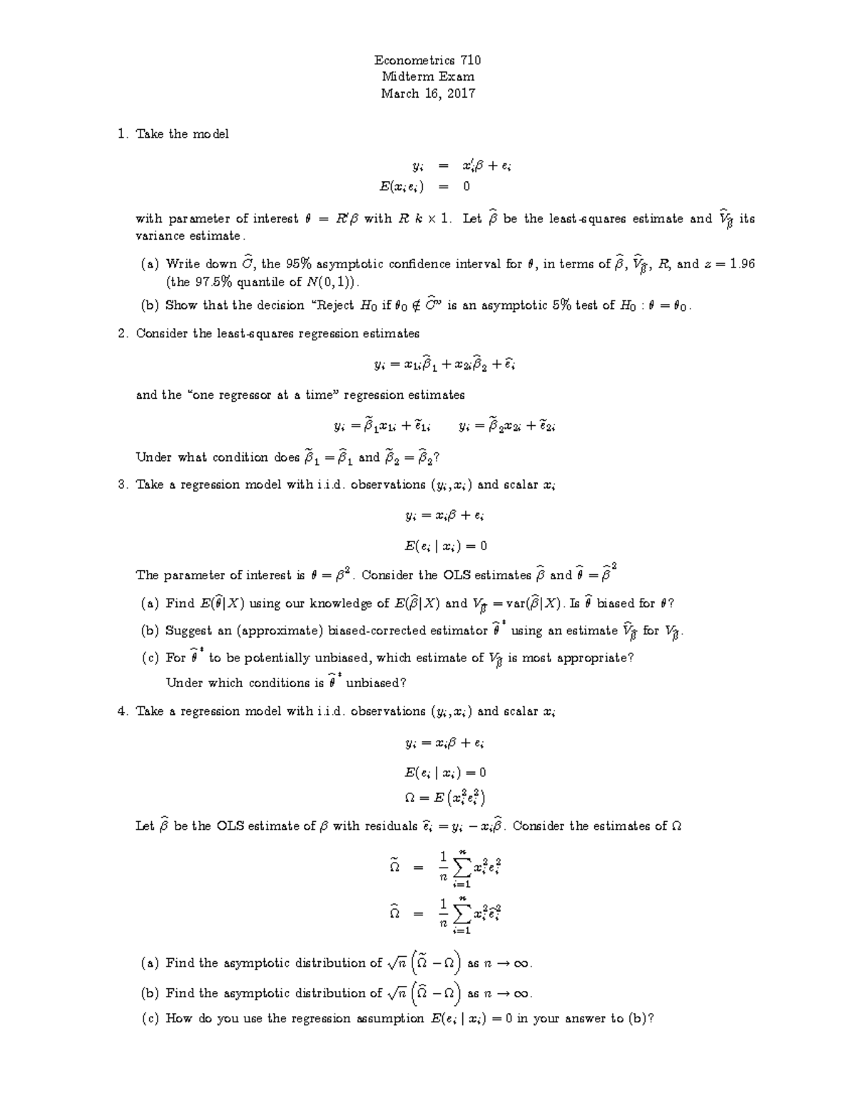 Mid 2017 - midterm - Econometrics 710 Midterm Exam March 16, 2017 Take ...